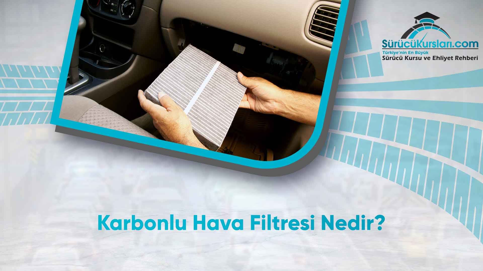 Karbonlu Hava Filtresi Nedir