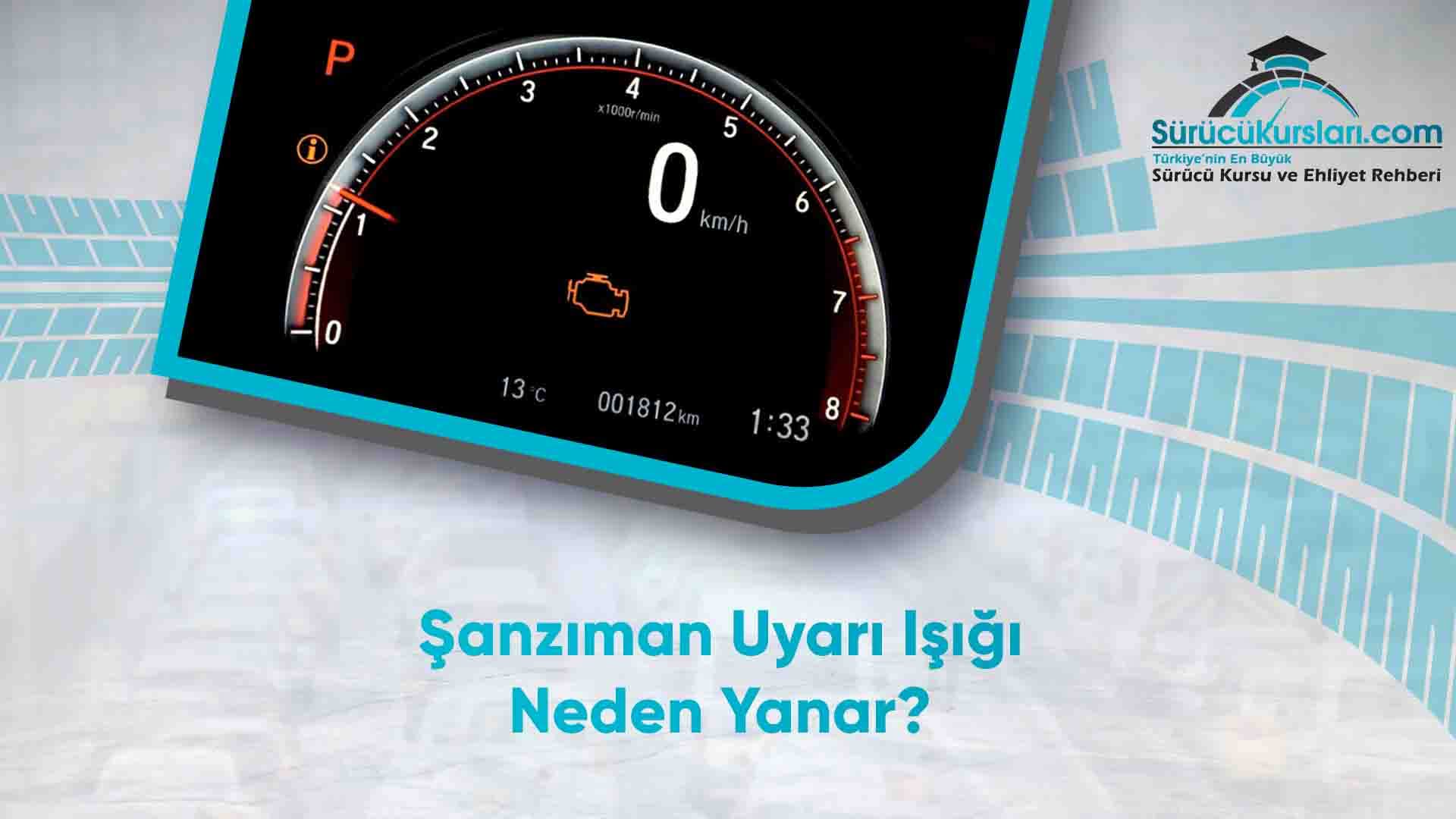 Şanzıman Uyarı Işığı Neden Yanar