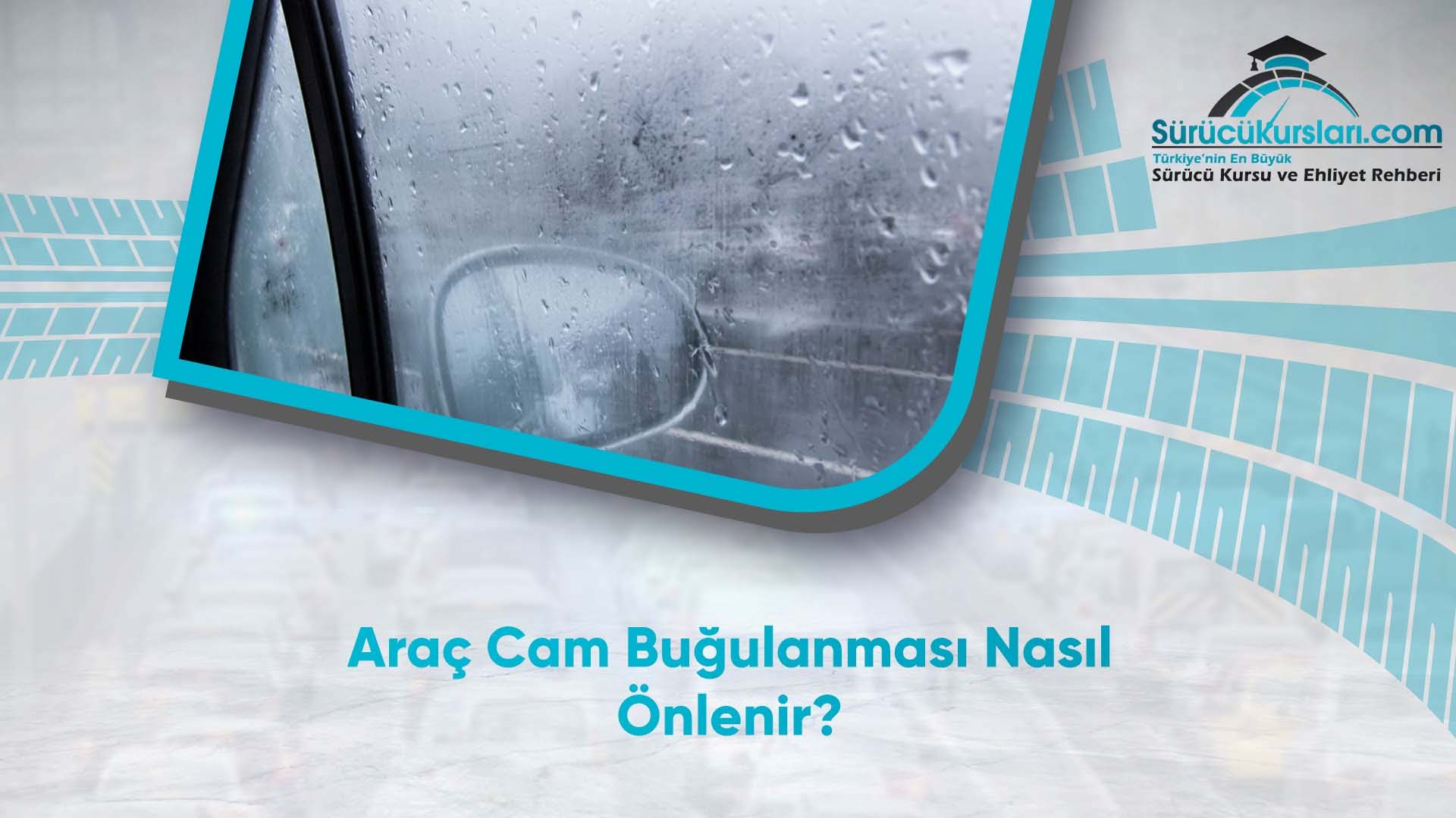 Araç Cam Buğulanması Nasıl Önlenir