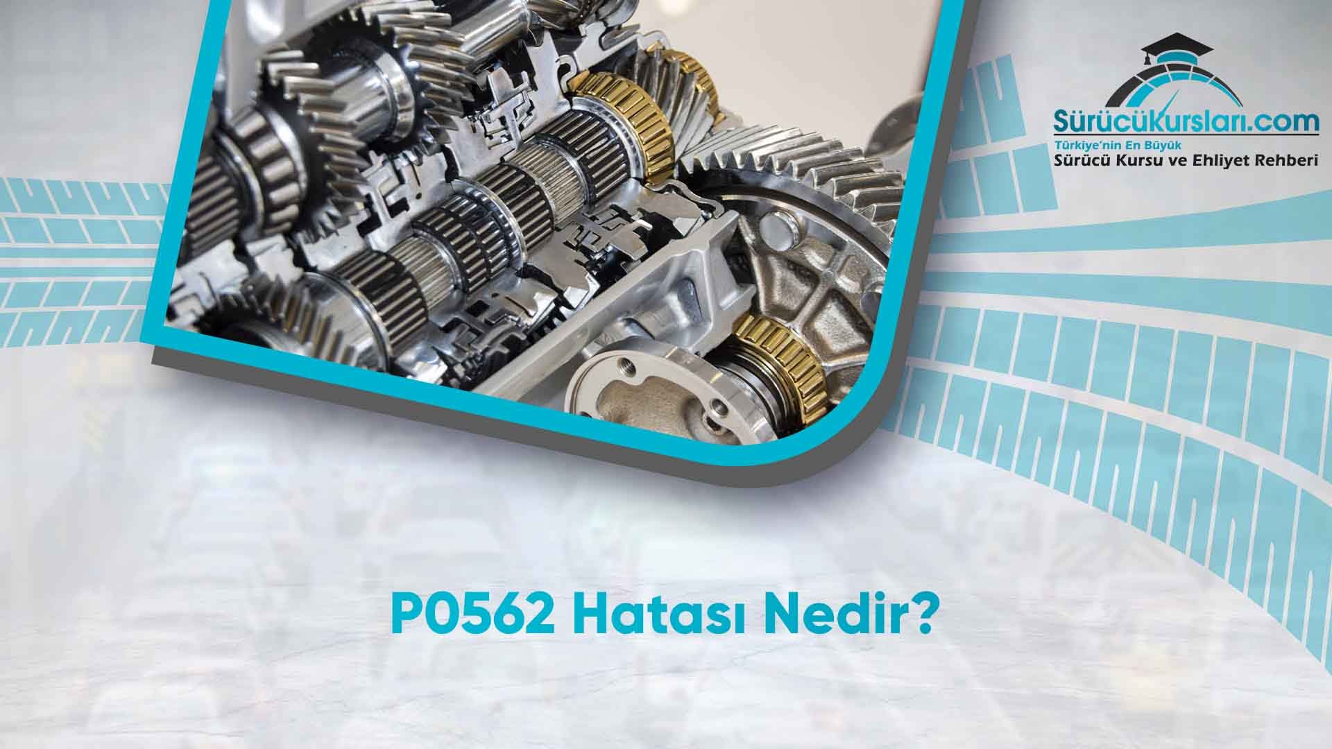 P0562 Hatası Nedir