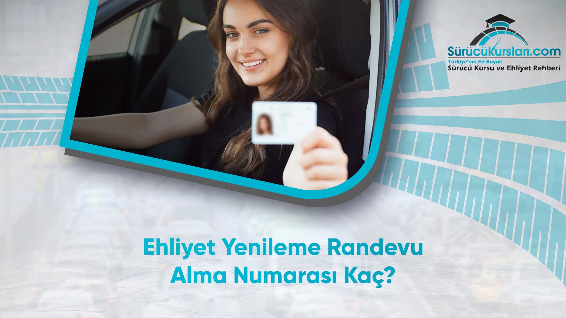 Ehliyet Yenileme Randevu Alma Numarası Kaç