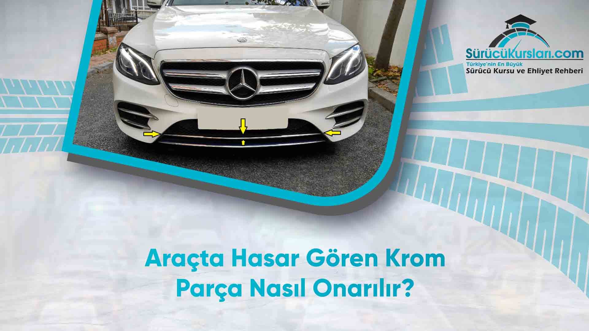 Araçta Hasar Gören Krom Parça Nasıl Onarılır