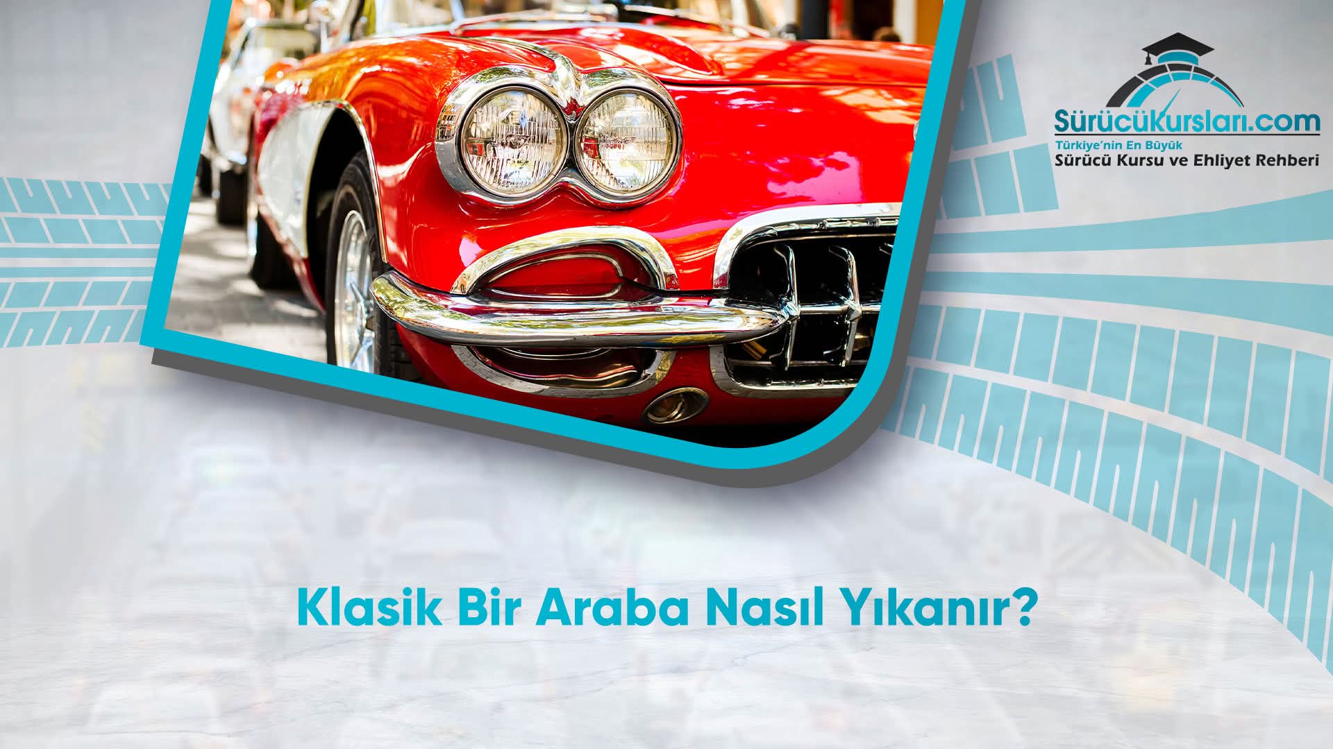 Klasik Bir Araba Nasıl Yıkanır