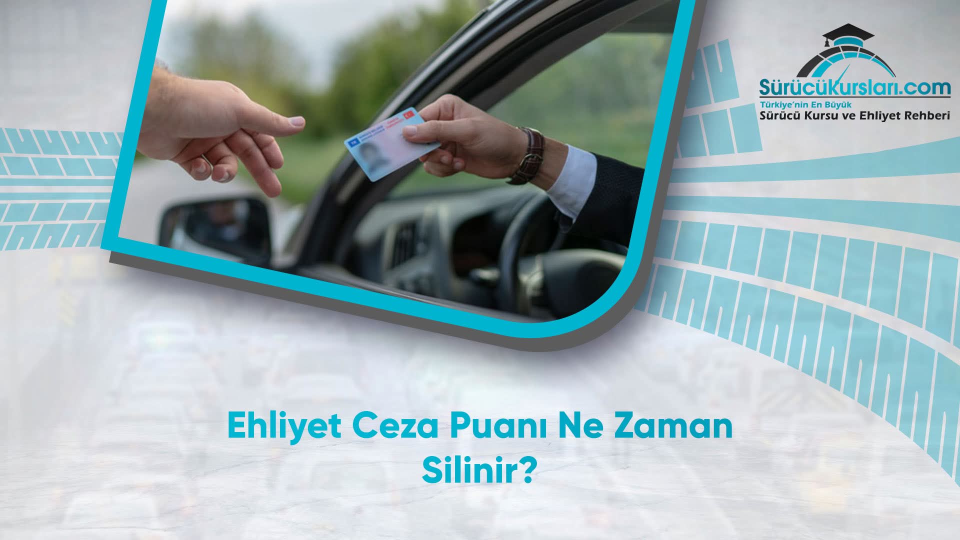 Ehliyet Ceza Puanı Ne Zaman Silinir