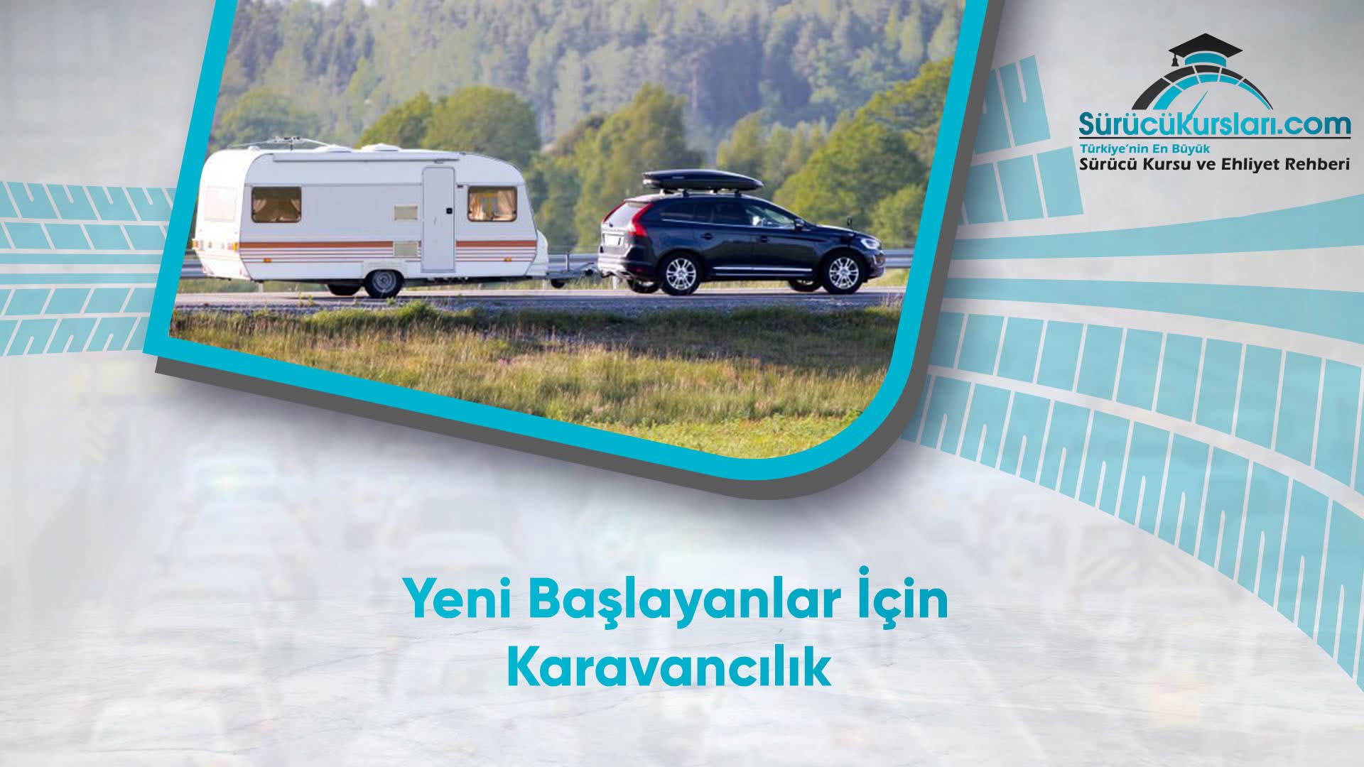 Yeni Başlayanlar İçin Karavancılık