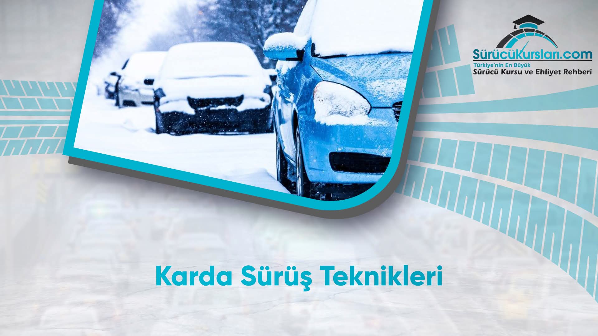 Karda Sürüş Teknikleri