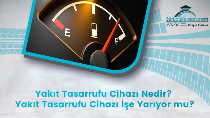 Yakıt Tasarrufu Cihazı Nedir? Yakıt Tasarrufu Cihazı İşe Yarıyor mu