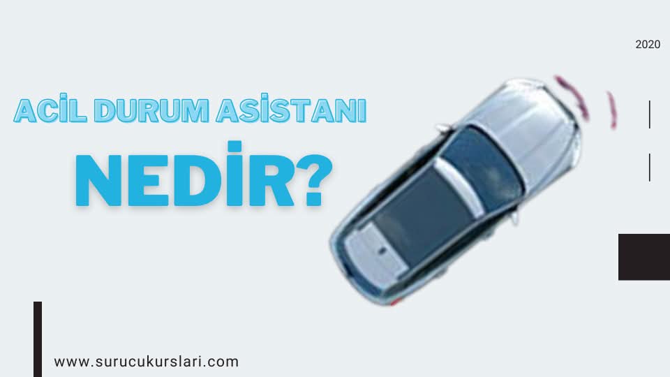 Acil Durum Asistanı Nedir