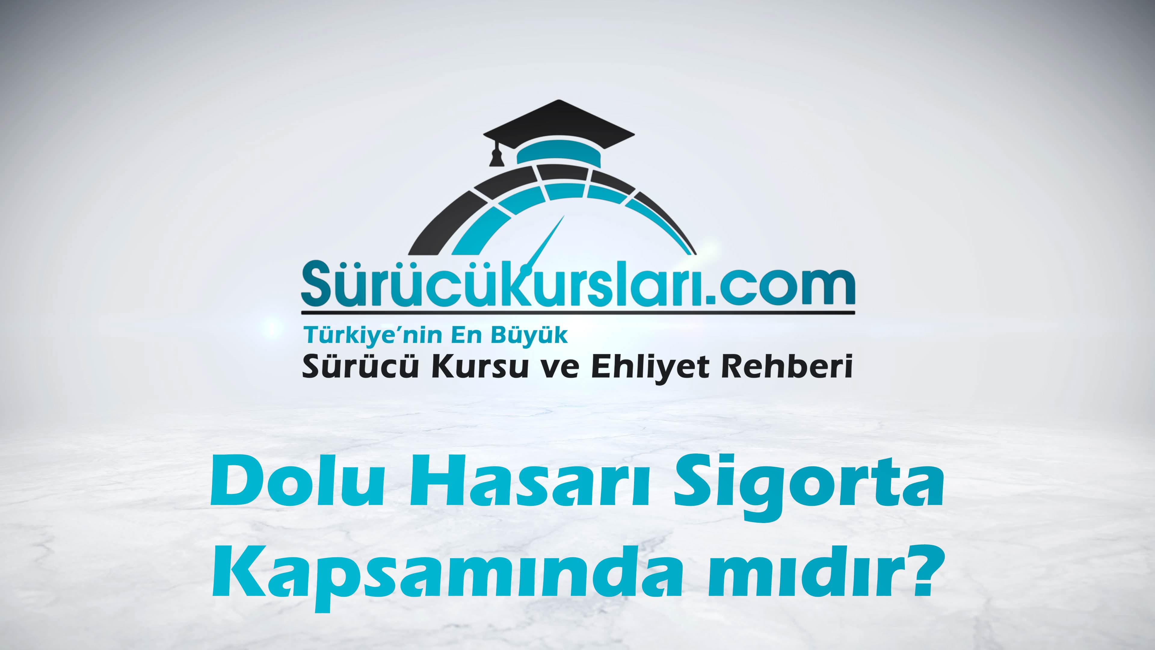 Dolu Hasarı Sigorta Kapsamında mıdır