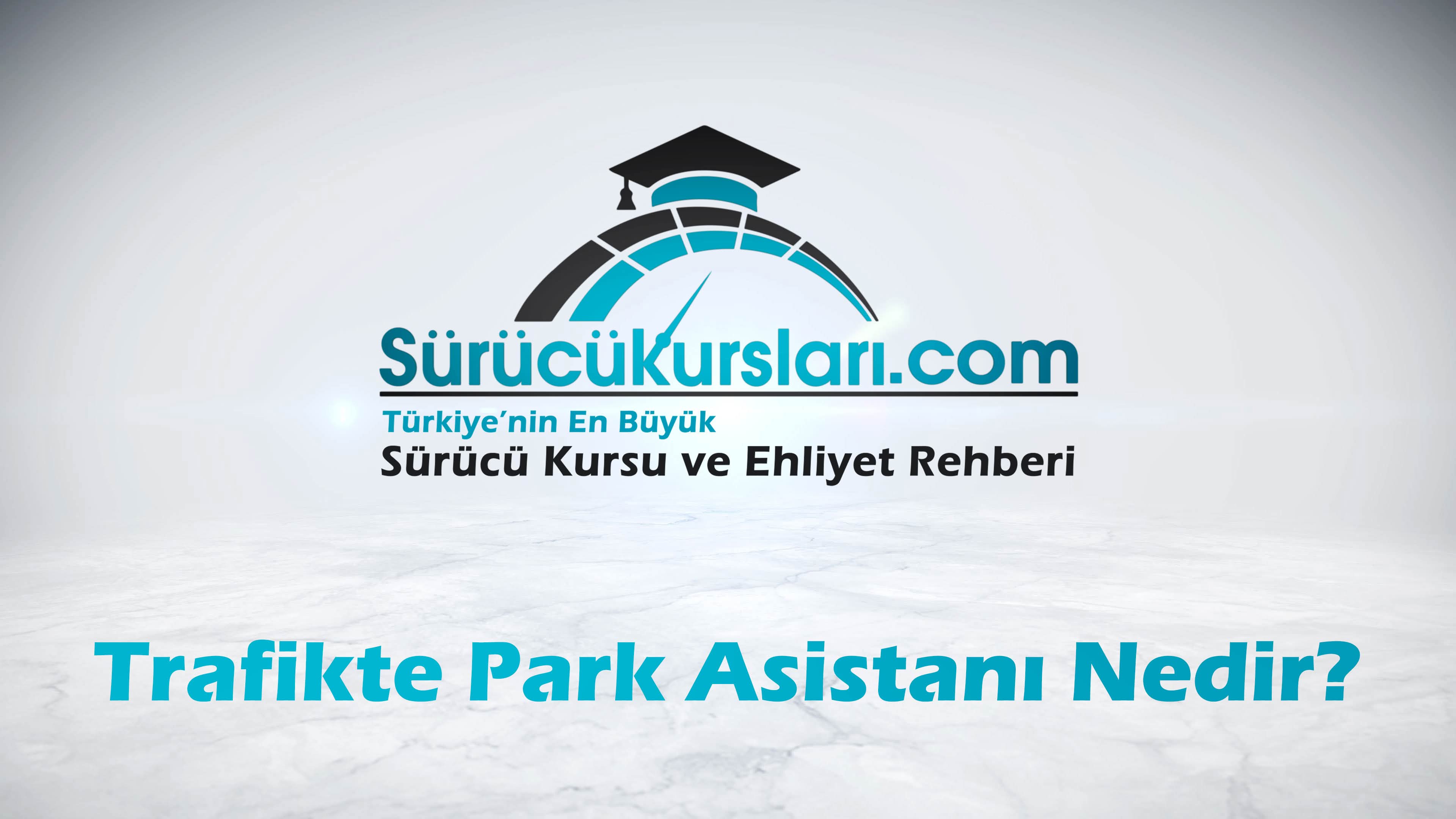 Trafikte Park Asistanı Nedir