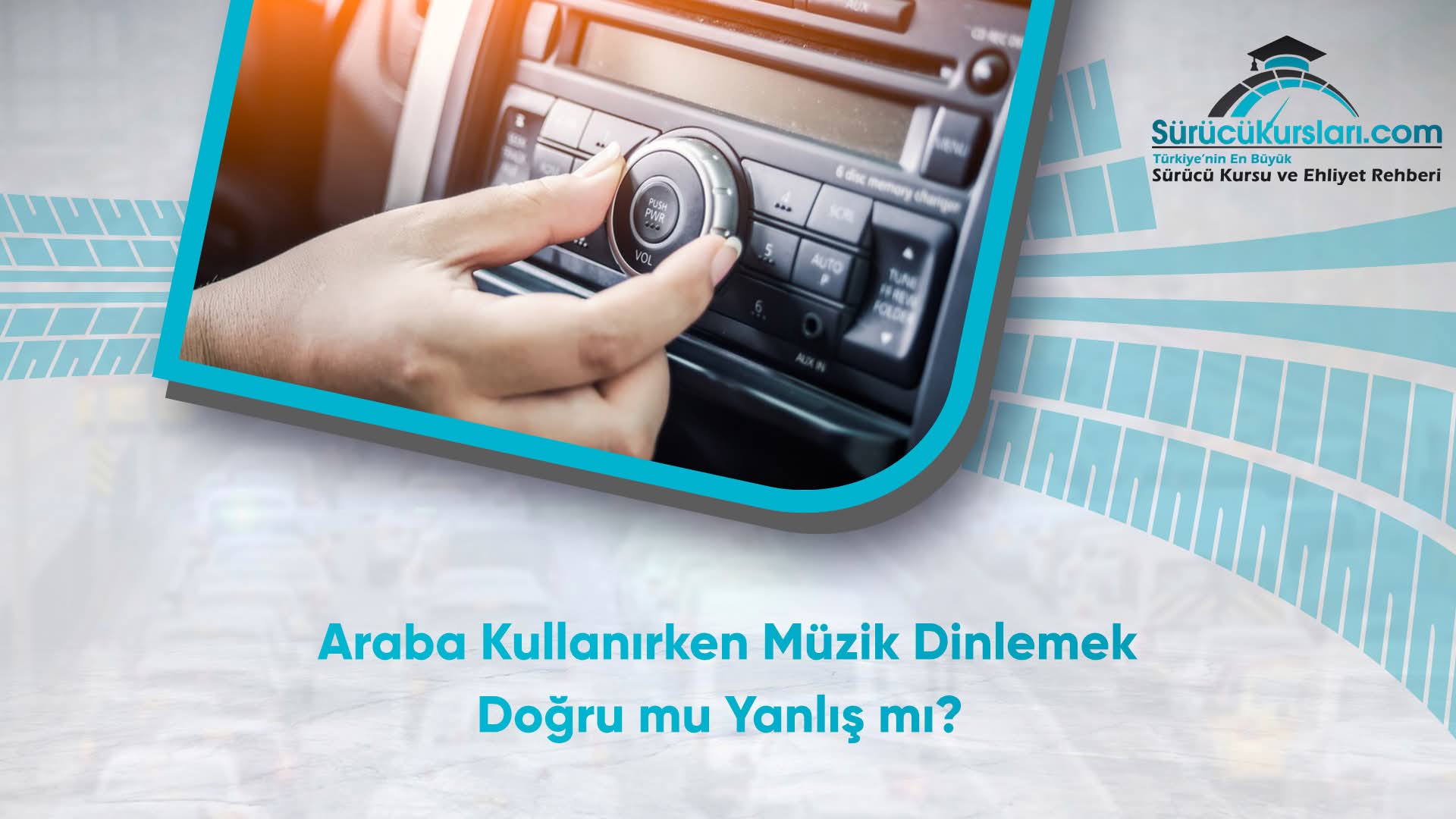 Araba Kullanırken Müzik Dinlemek Doğru mu Yanlış mı