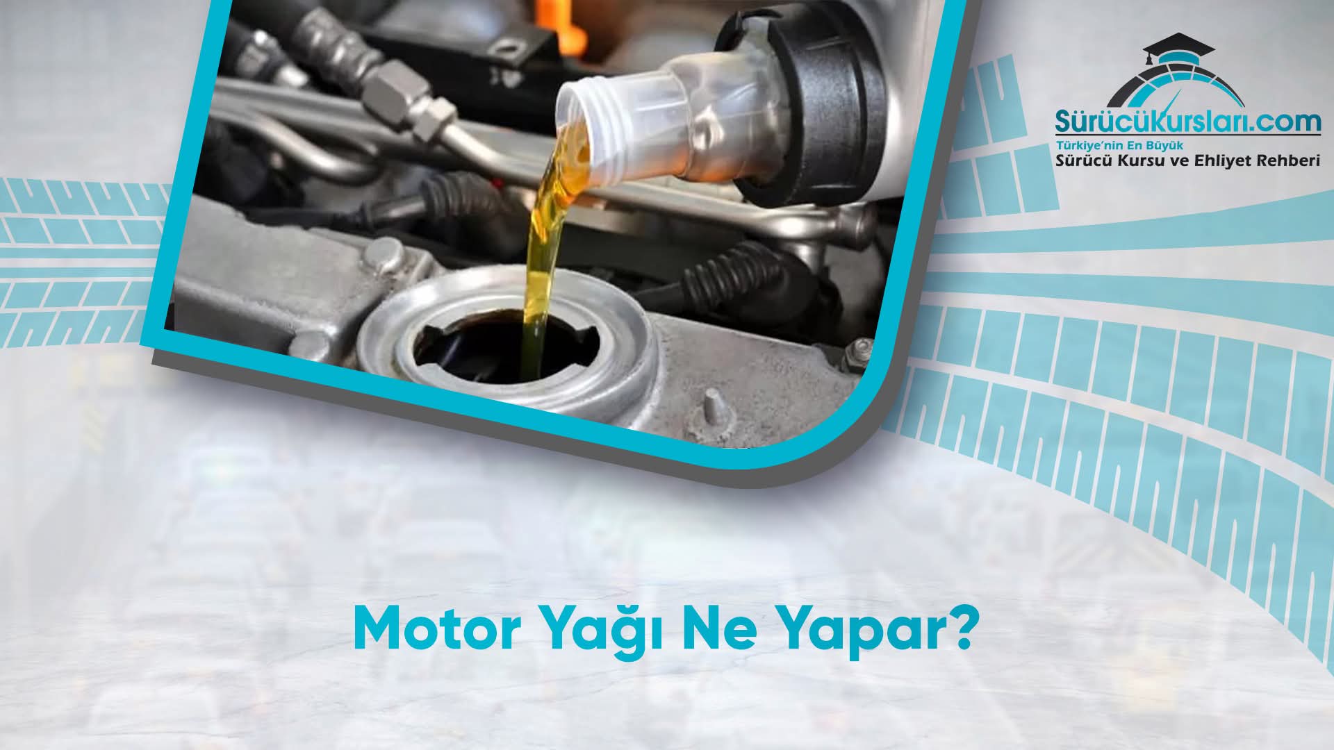 Motor Yağı Ne Yapar