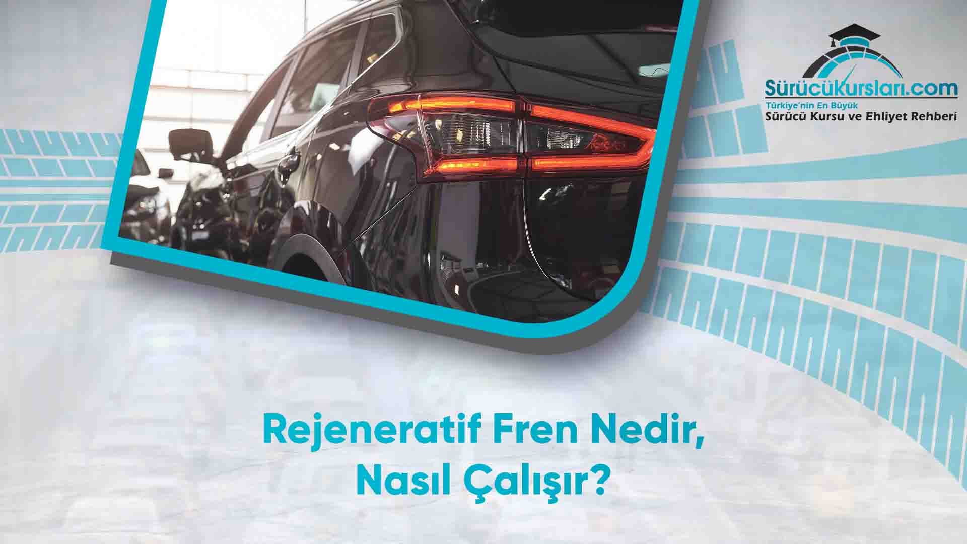 Rejeneratif Fren Nedir, Nasıl Çalışır