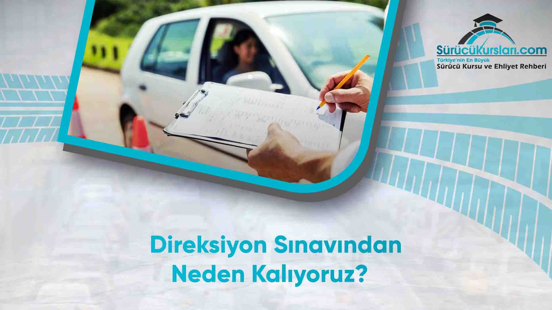Direksiyon Sınavından Neden Kalıyoruz
