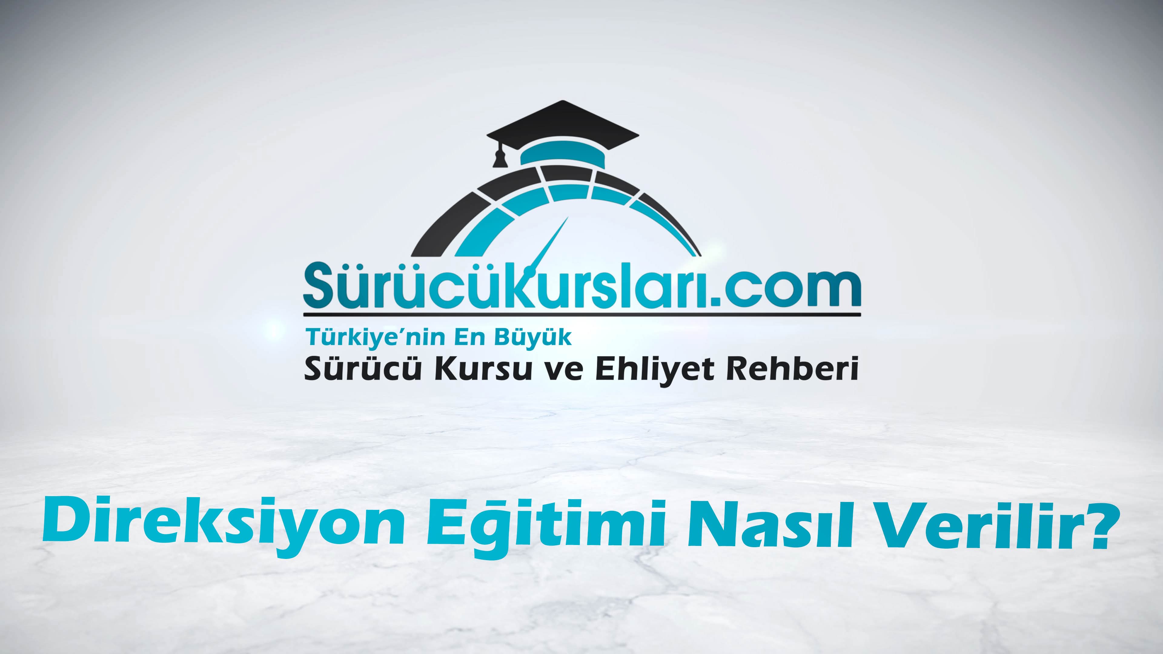 Direksiyon Eğitimi Nasıl Verilir