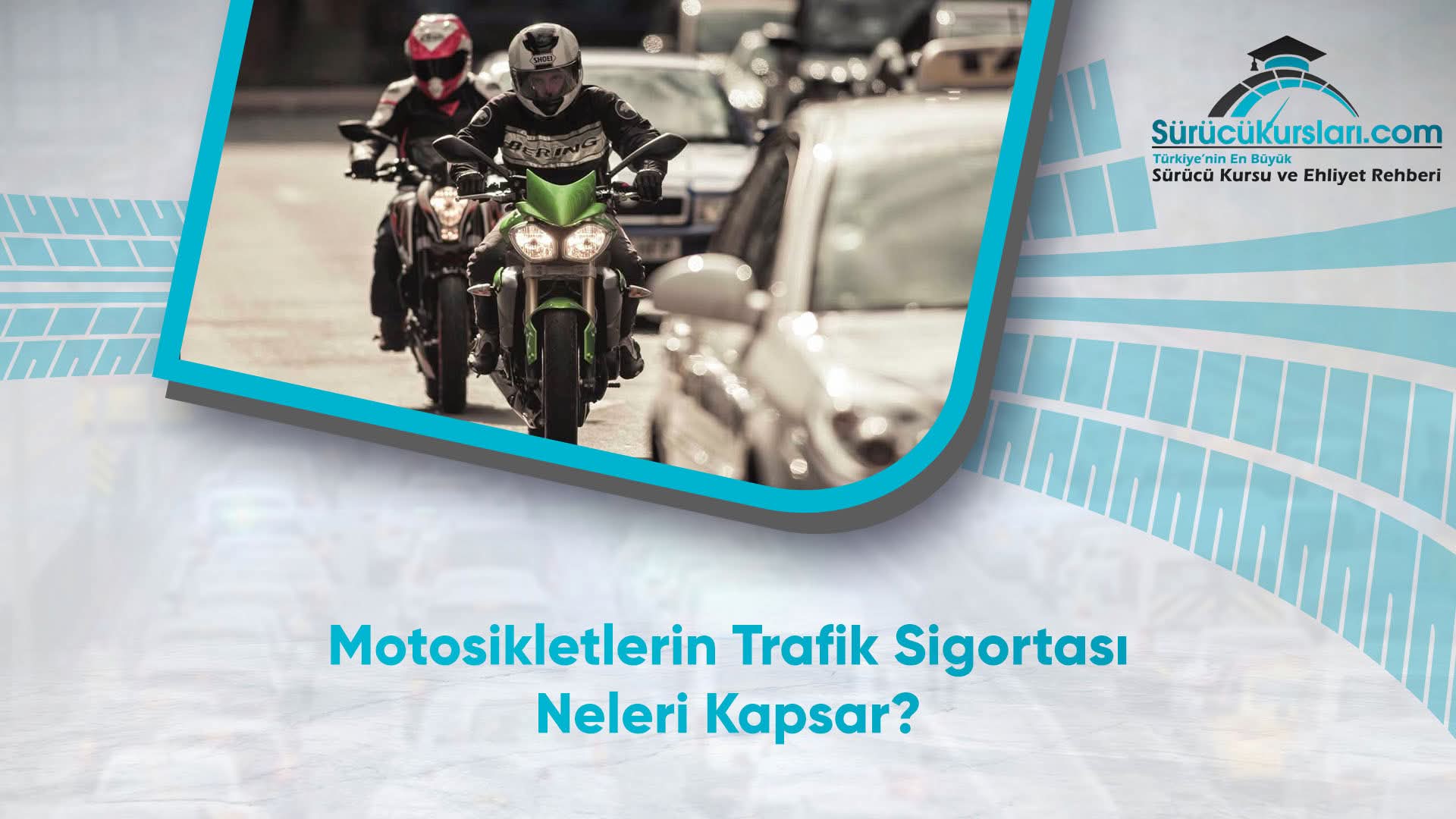 Motosikletlerin Trafik Sigortası Neleri Kapsar