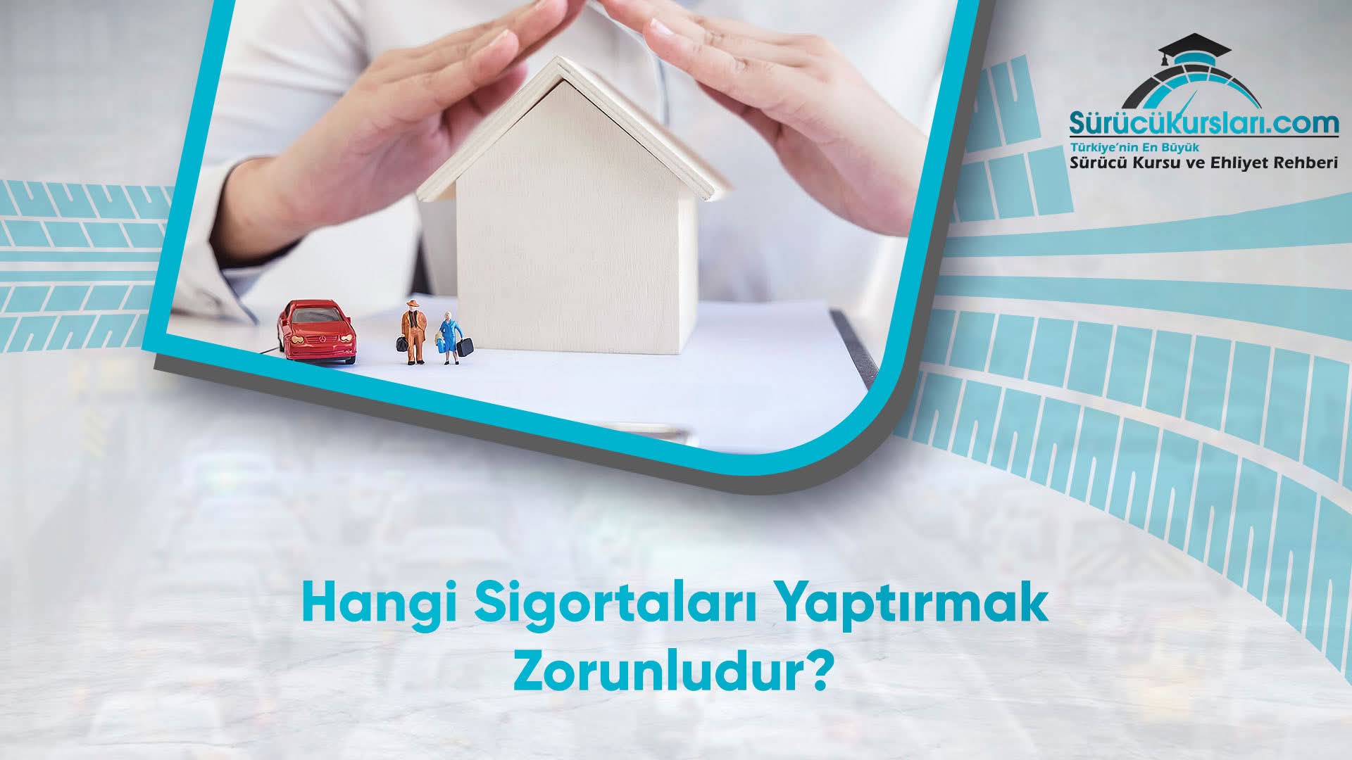Hangi Sigortaları Yaptırmak Zorunludur