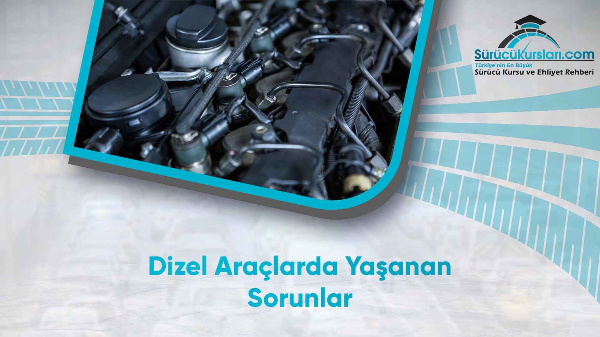 Dizel Araçlarda Yaşanan Sorunlar
