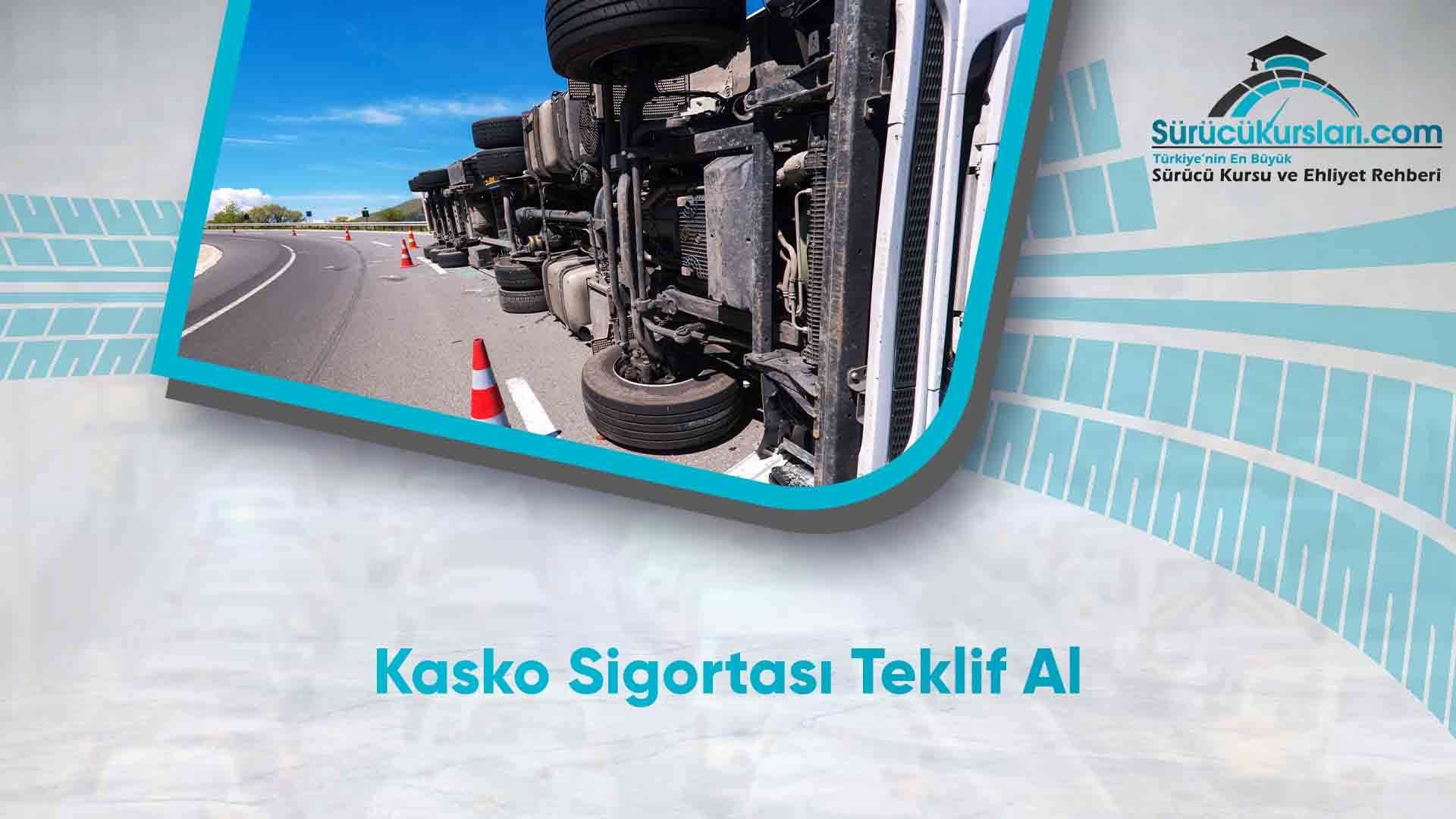 Kasko Sigortası Teklif Al