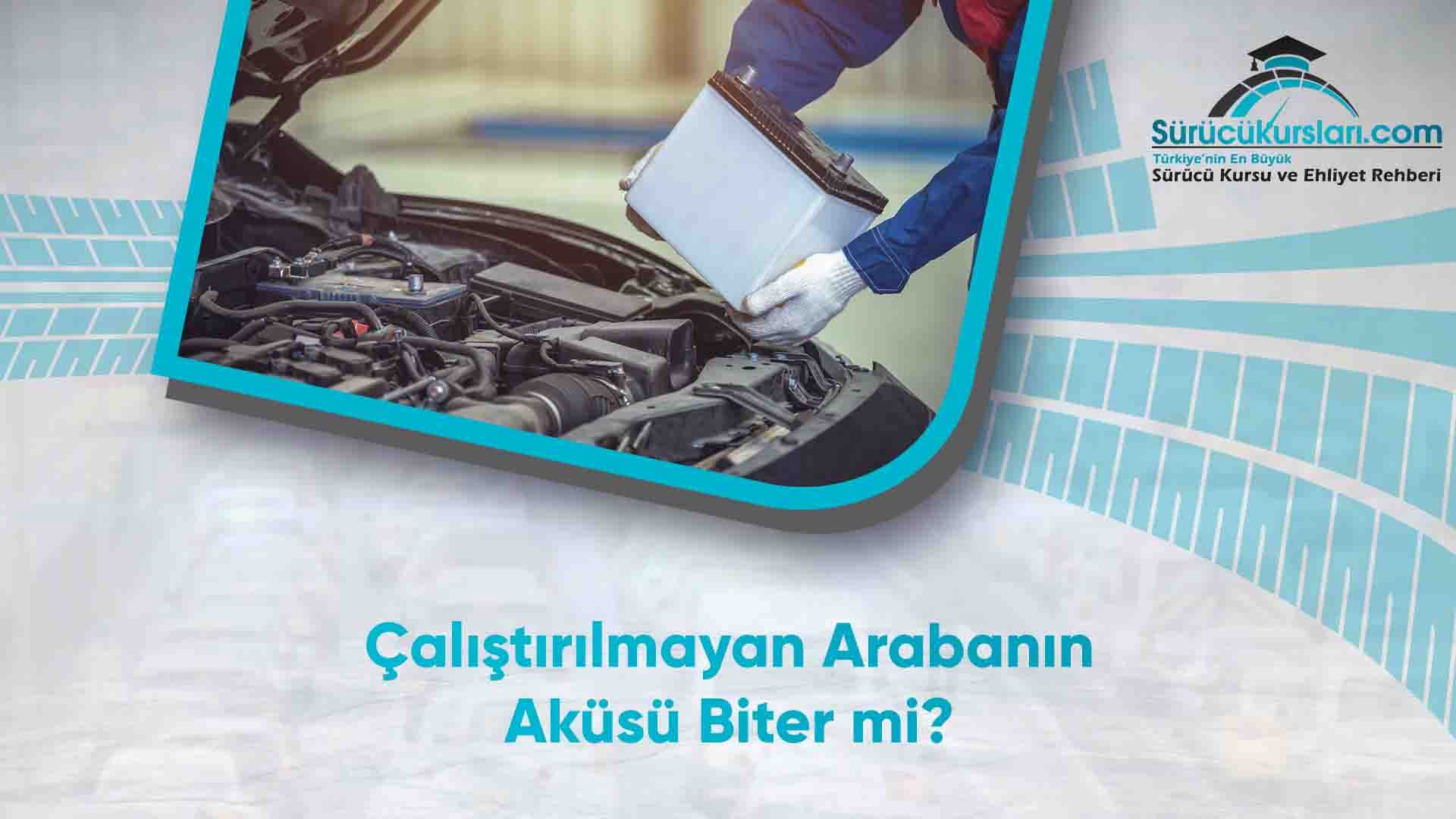 Çalıştırılmayan Arabanın Aküsü Biter mi