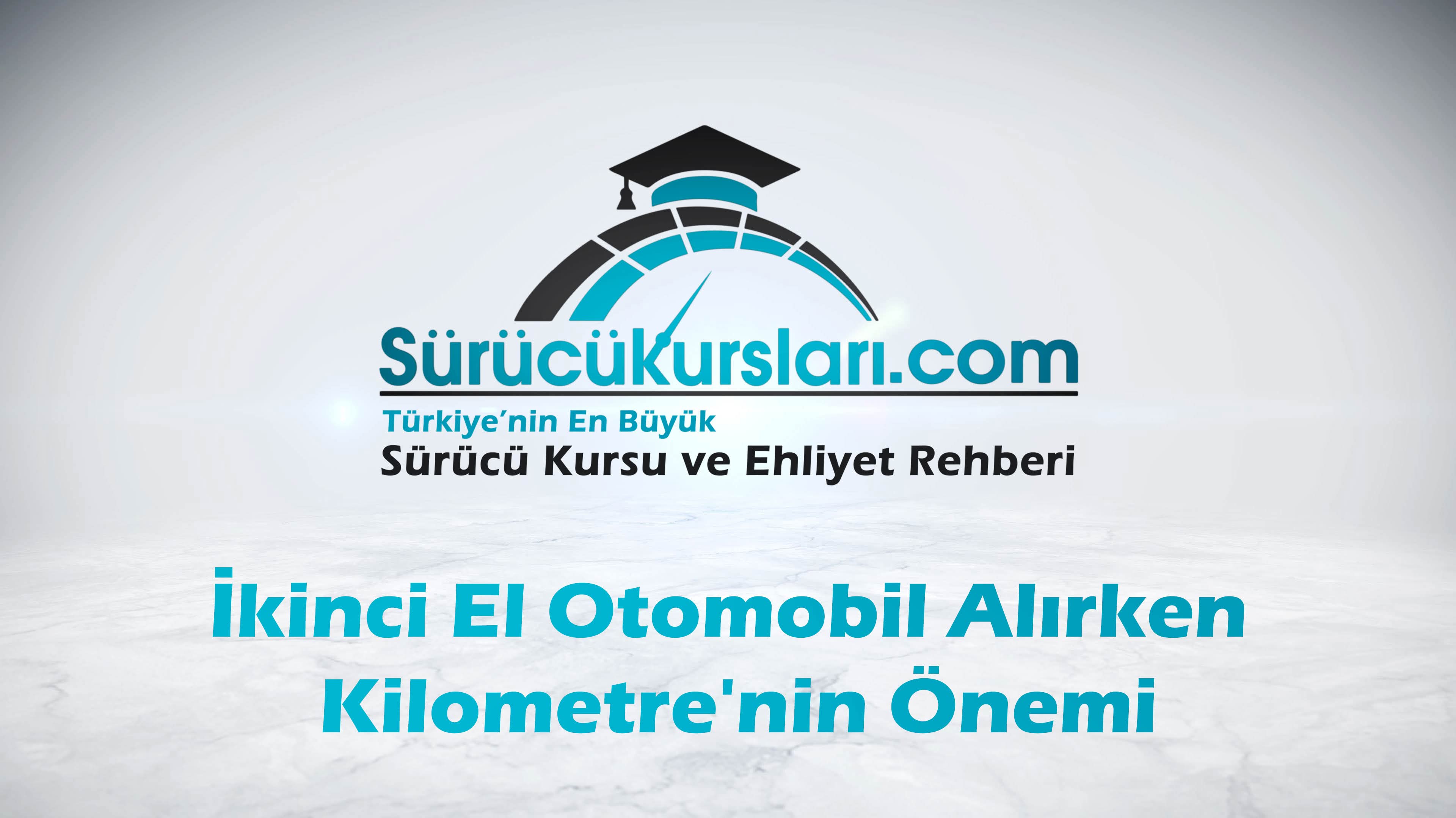 İkinci El Otomobil Alırken Kilometre'nin Önemi