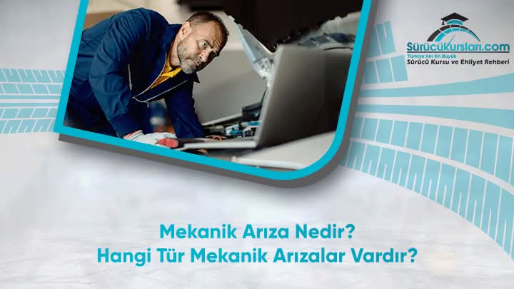 Mekanik Arıza Nedir? Hangi Tür Mekanik Arızalar Vardır