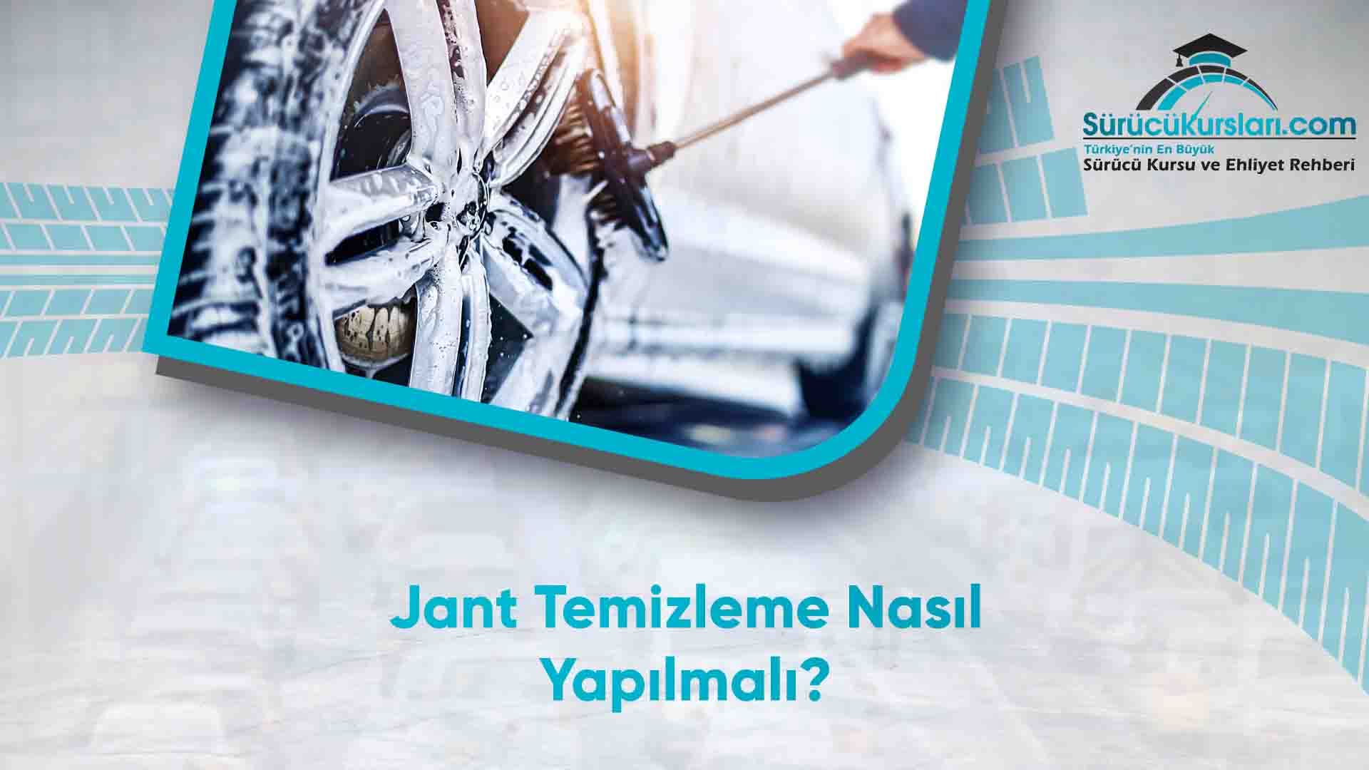 Jant Temizleme Nasıl Yapılmalı