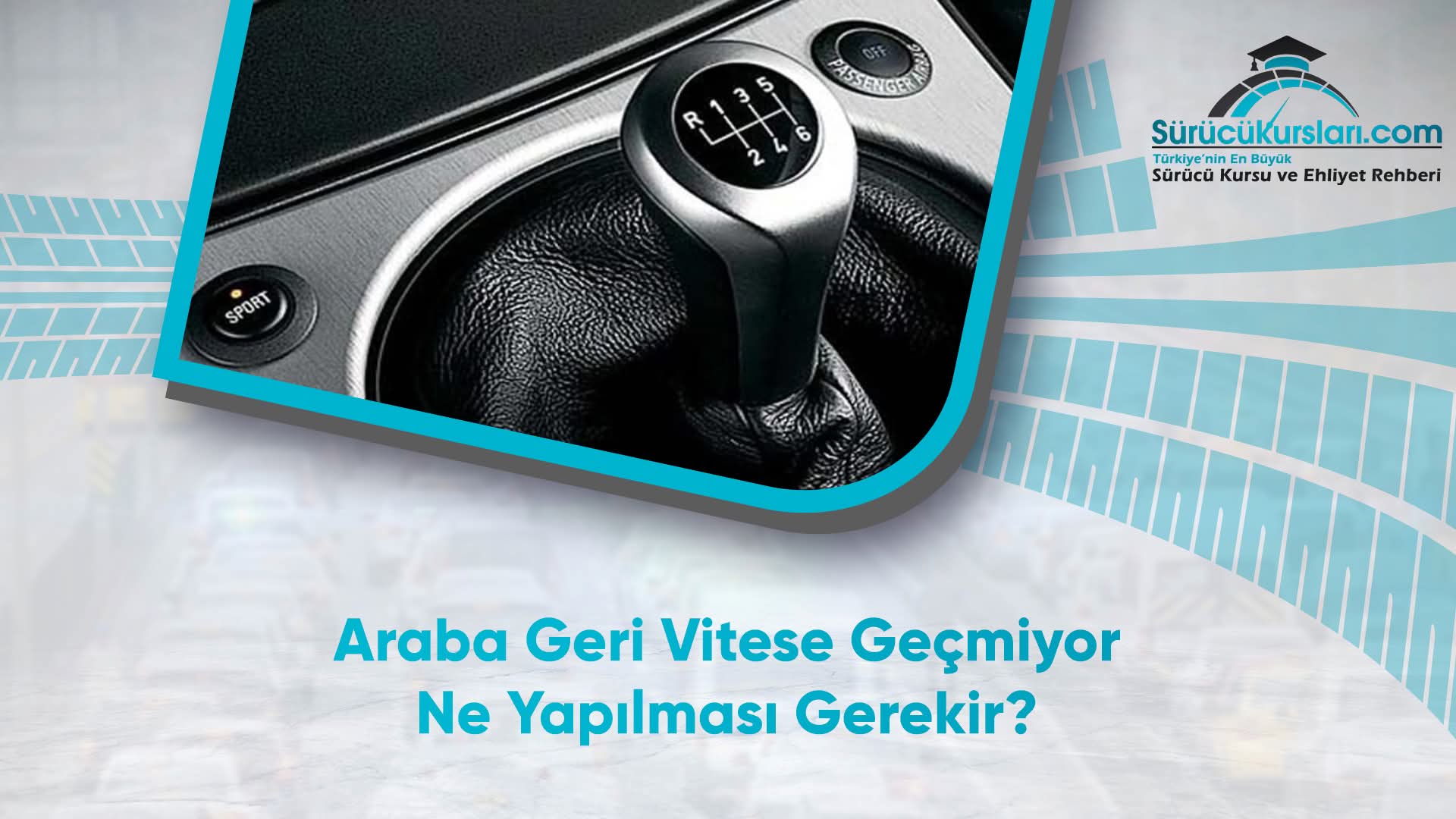Araba Geri Vitese Geçmiyor Ne Yapılması Gerekir
