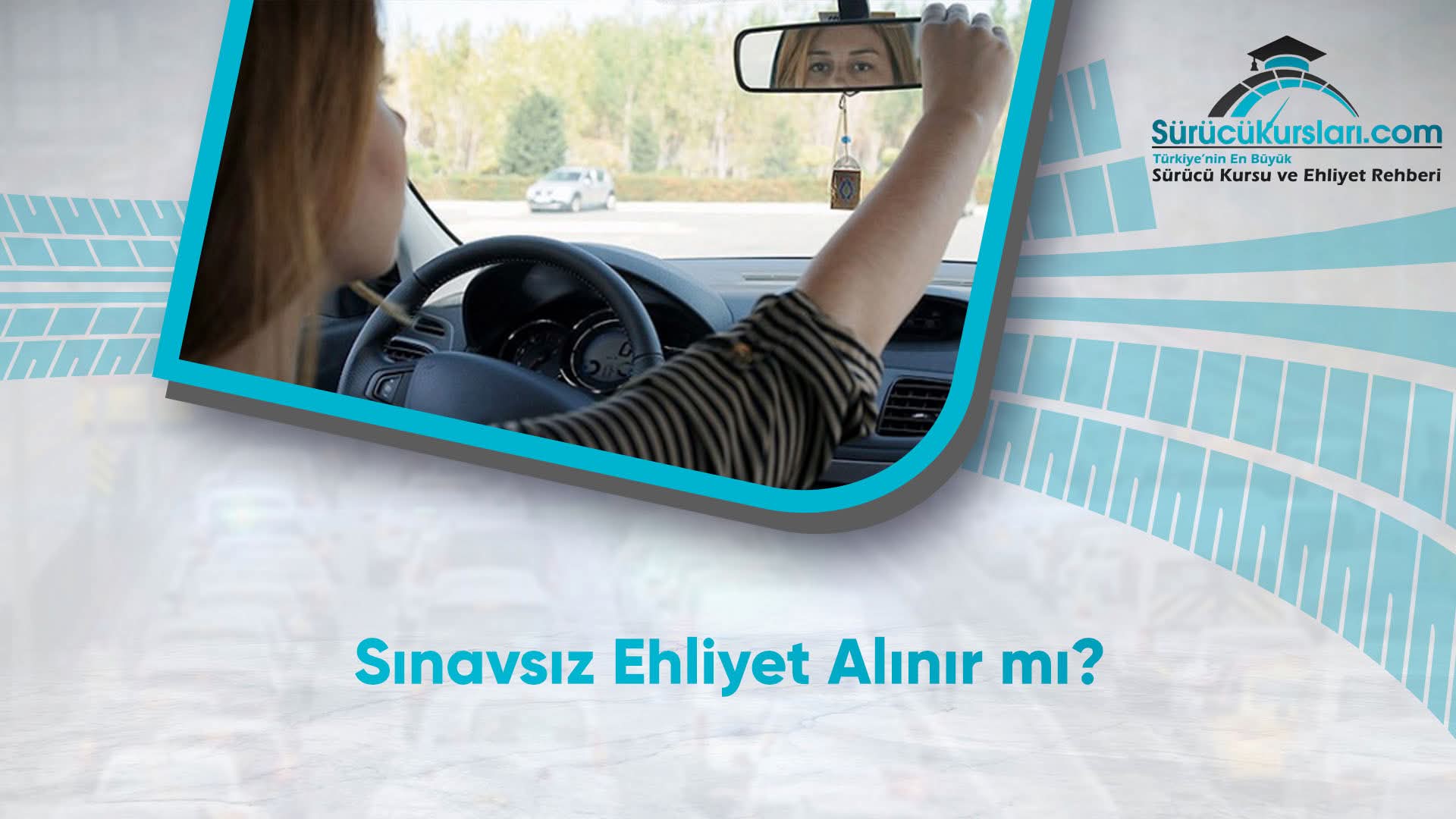 Sınavsız Ehliyet Alınır mı