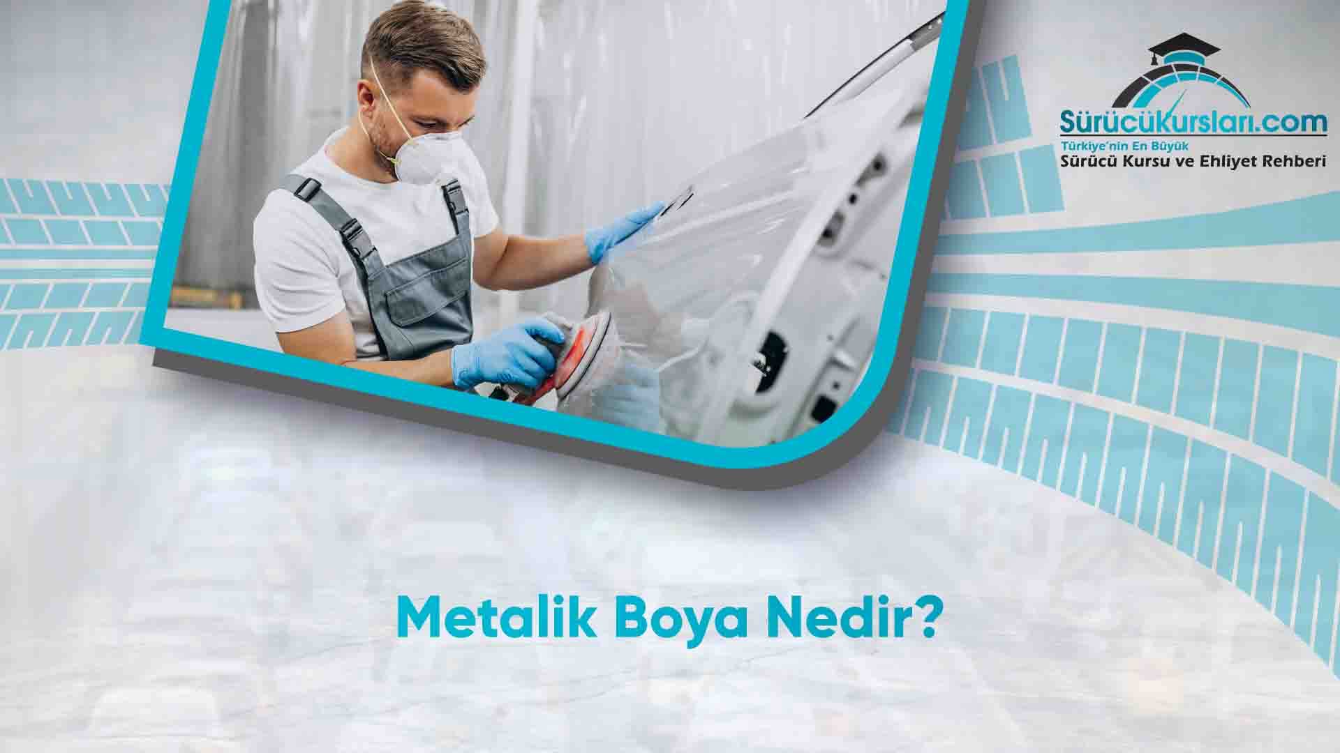 Metalik Boya Nedir