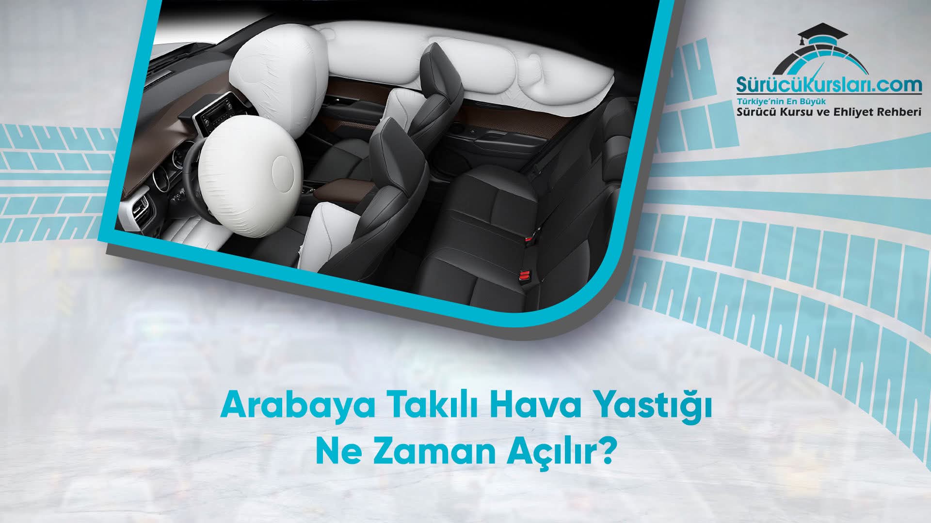 Arabaya Takılı Hava Yastığı Ne Zaman Açılır