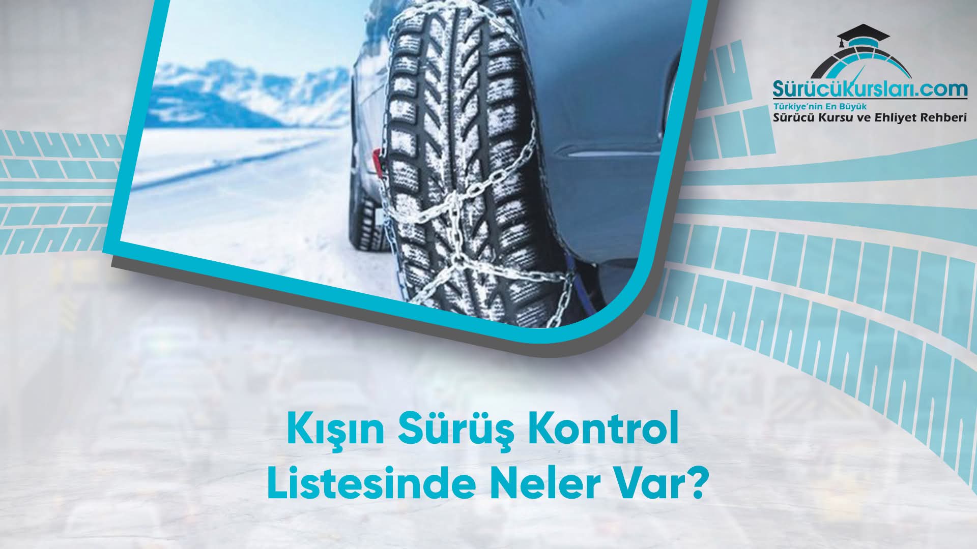 Kışın Sürüş Kontrol Listesinde Neler Var