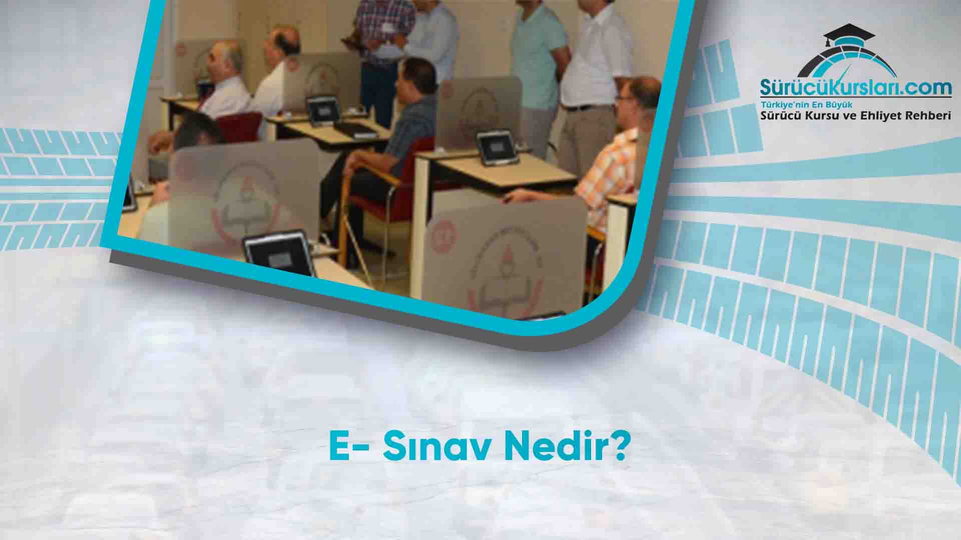 E- Sınav Nedir
