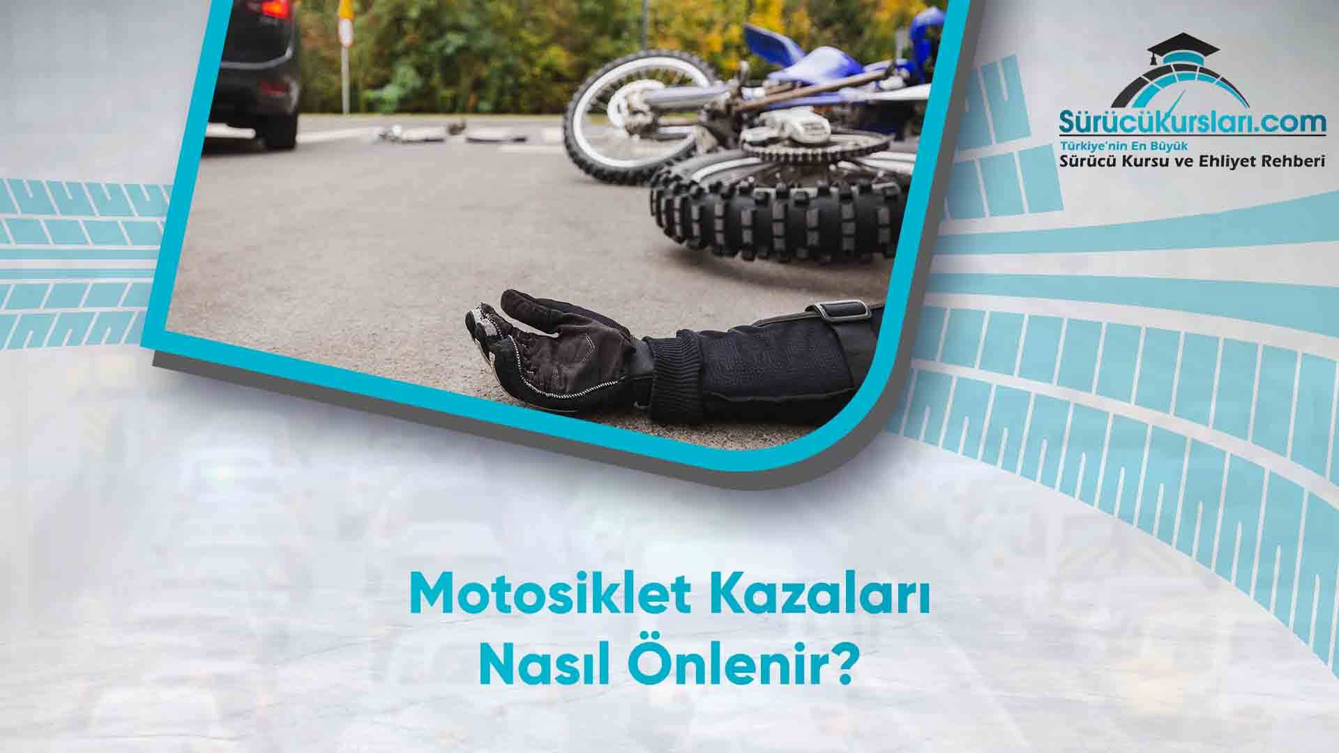 Motosiklet Kazaları Nasıl Önlenir