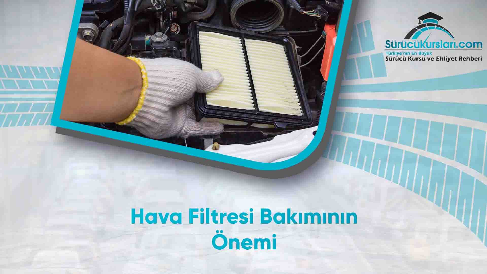 Hava Filtresi Bakımının Önemi