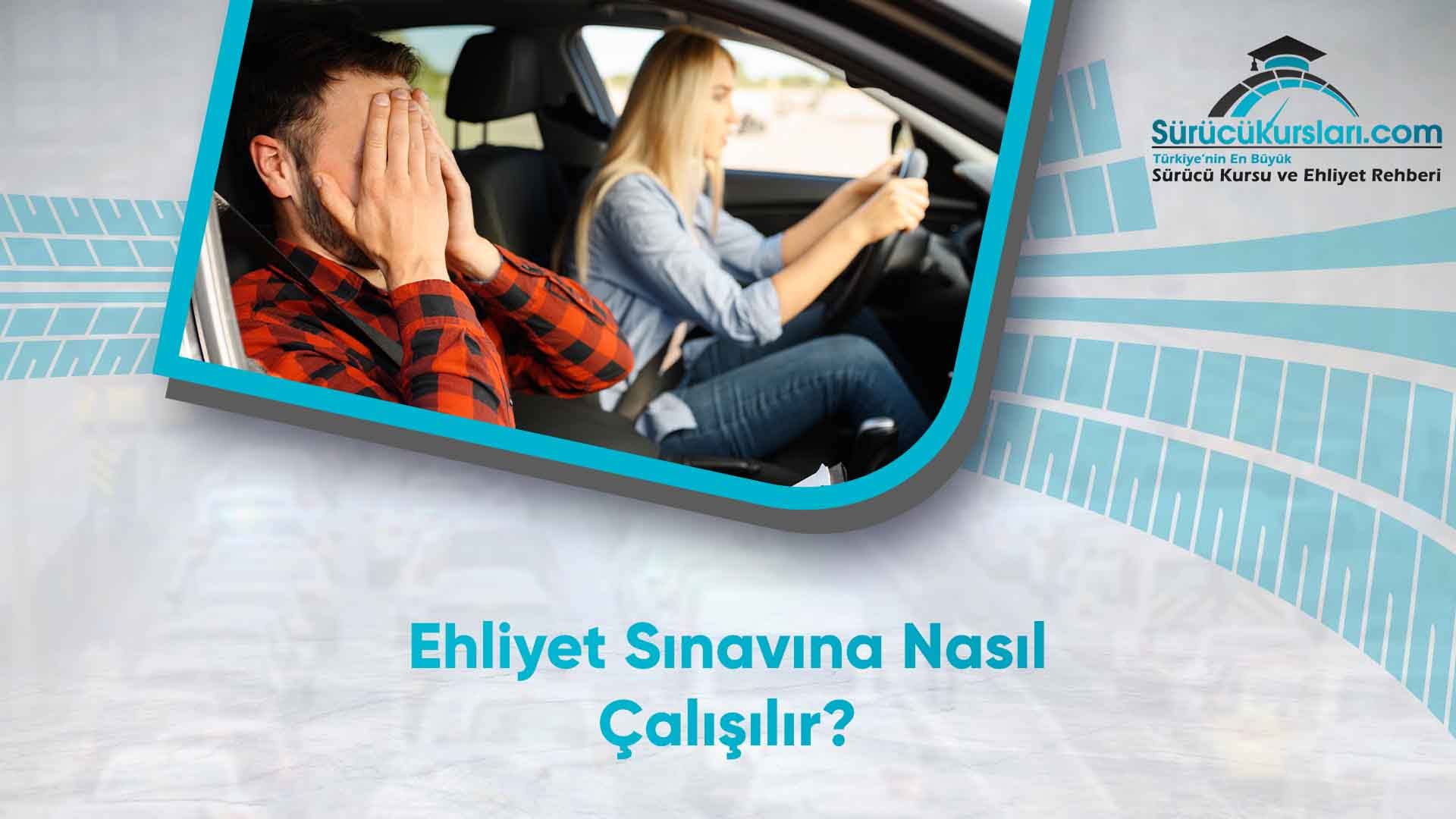 Ehliyet Sınavına Nasıl Çalışılır
