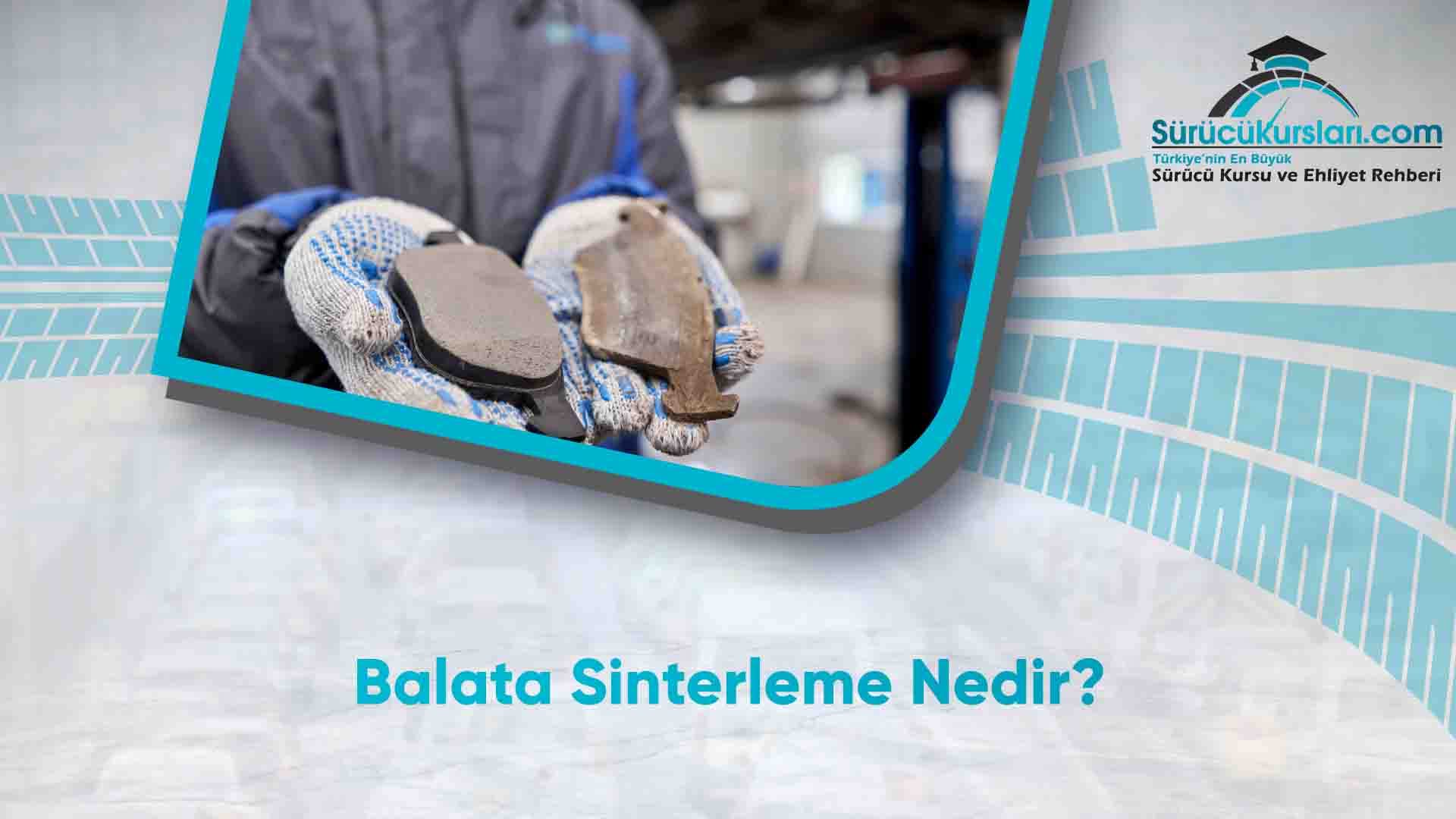 Balata Sinterleme Nedir