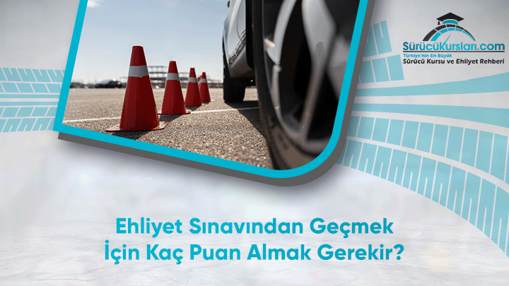 Ehliyet Sınavından Geçmek İçin Kaç Puan Almak Gerekir