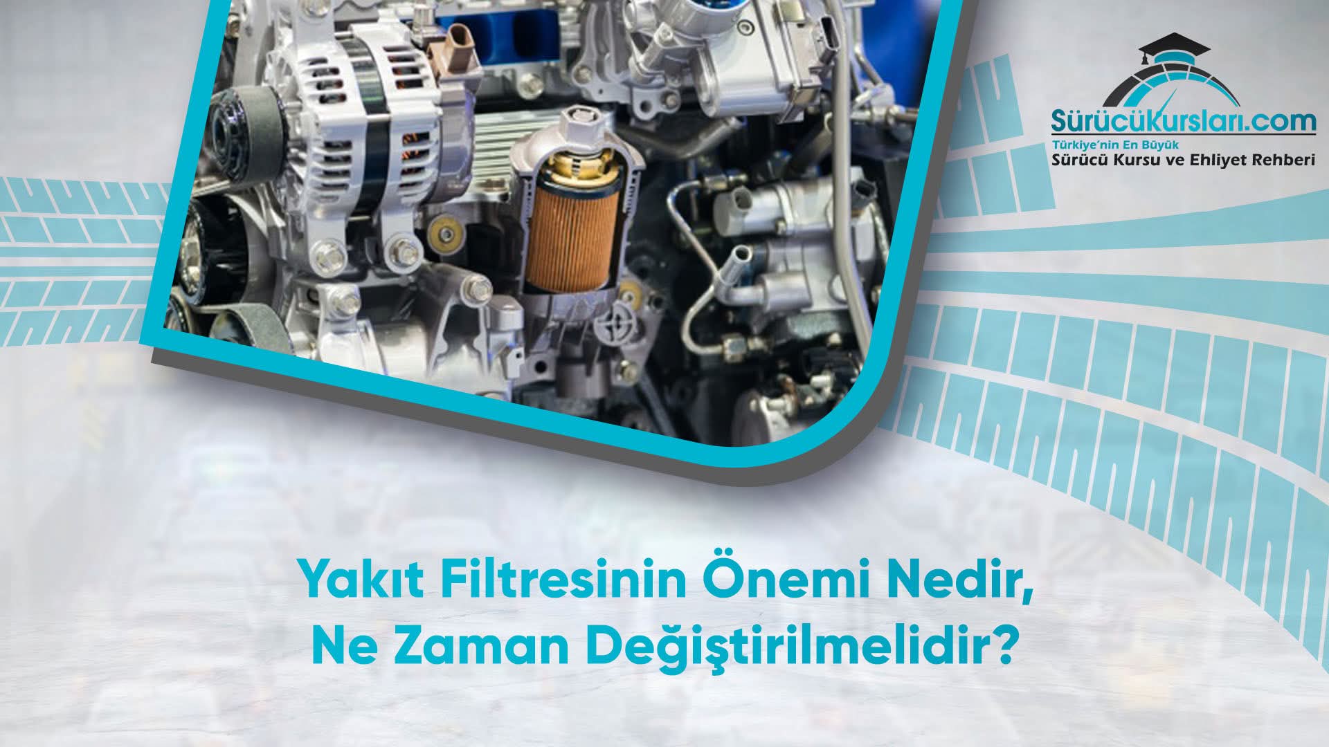 Yakıt Filtresinin Önemi Nedir, Ne Zaman Değiştirilmelidir