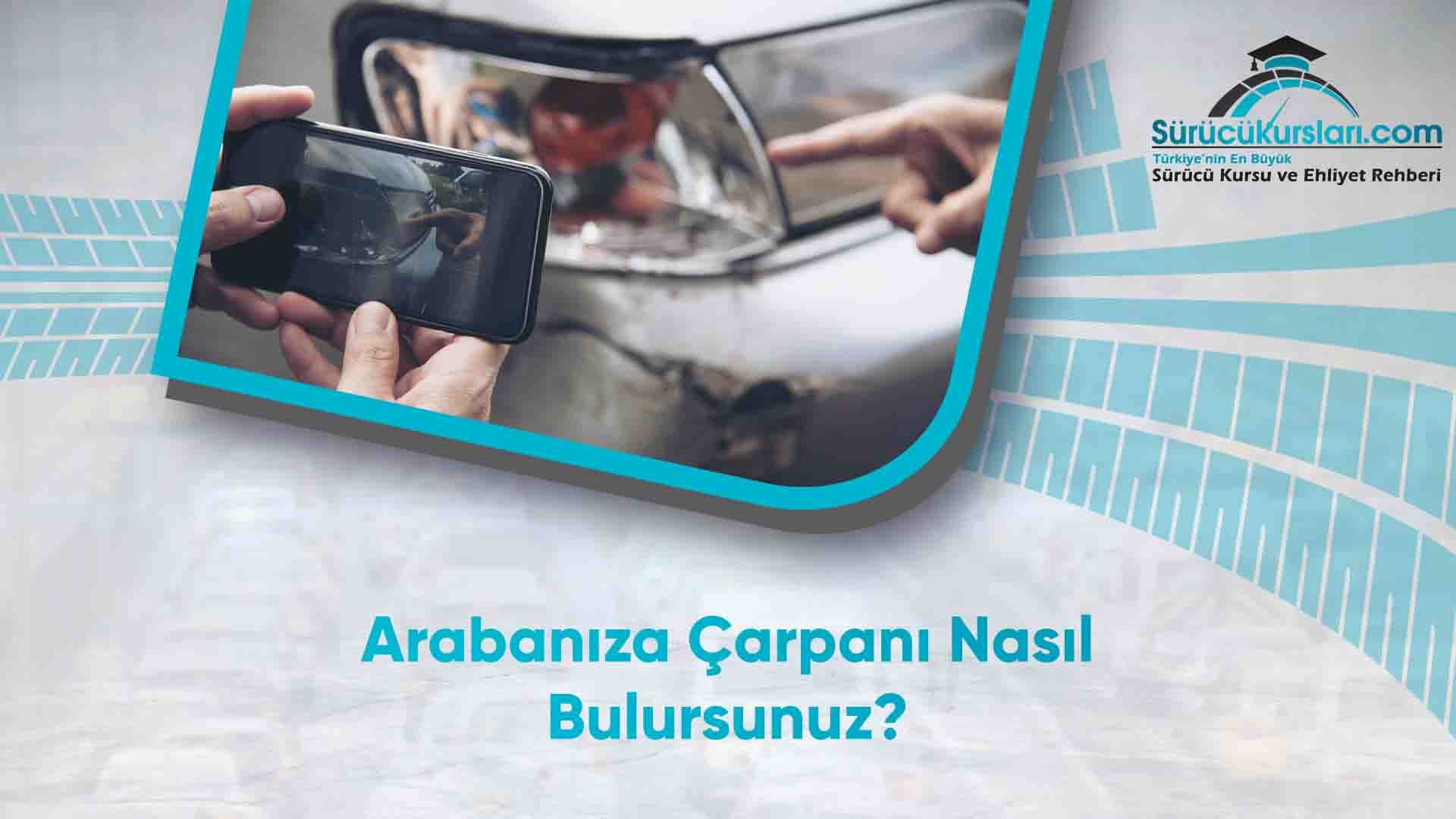 Arabanıza Çarpanı Nasıl Bulursunuz