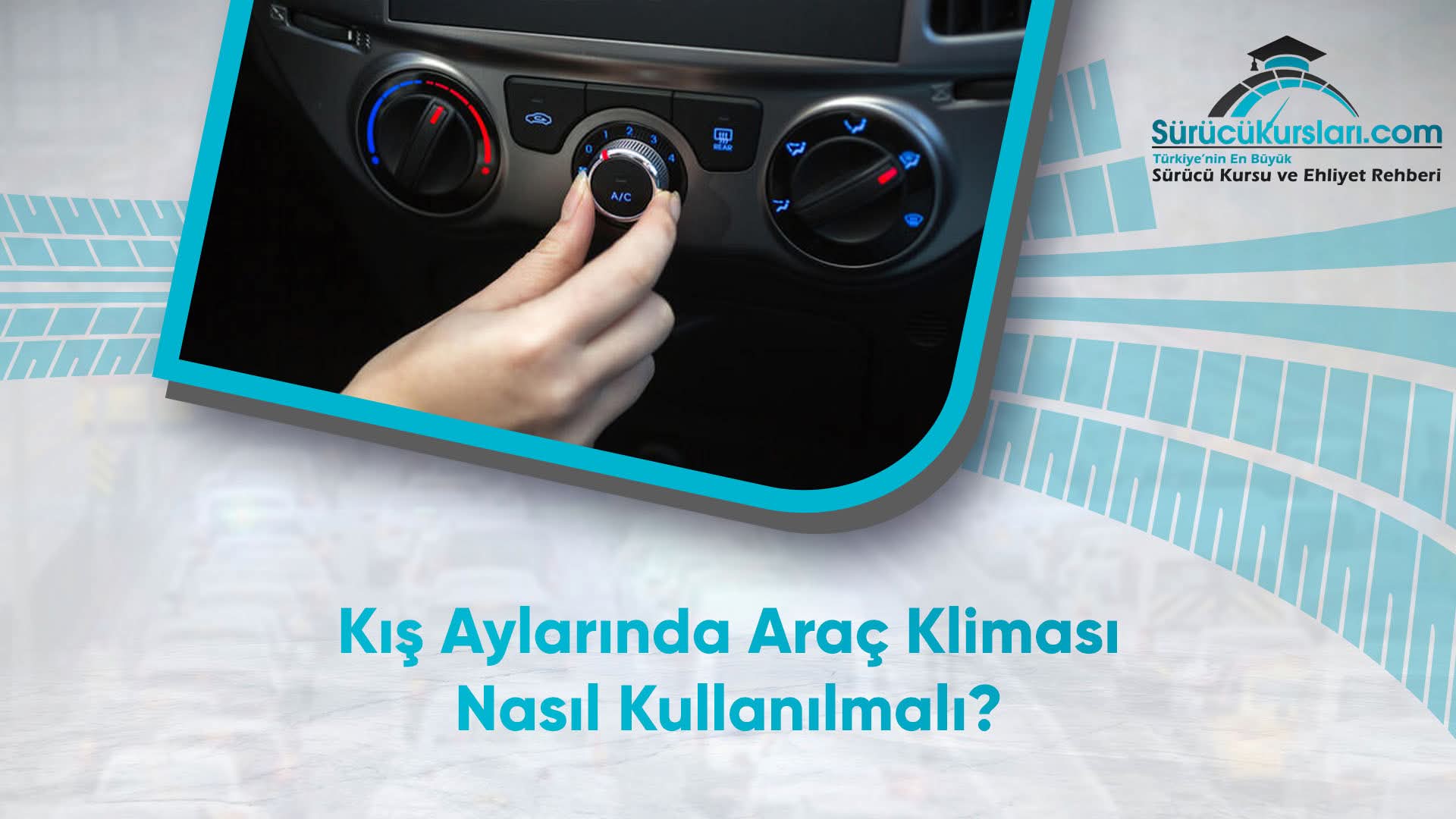 Kış Aylarında Araç Kliması Nasıl Kullanılmalı