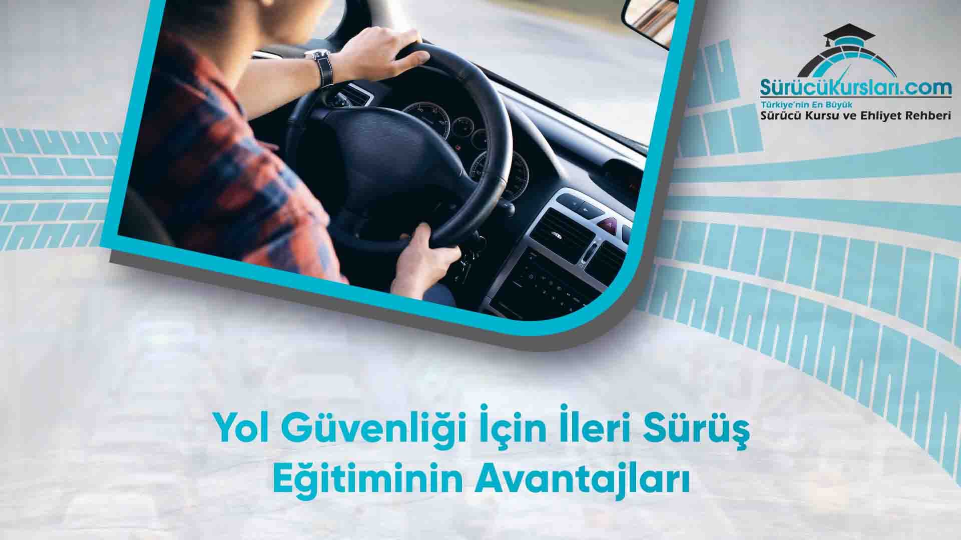 Yol Güvenliği İçin İleri Sürüş Eğitiminin Avantajları