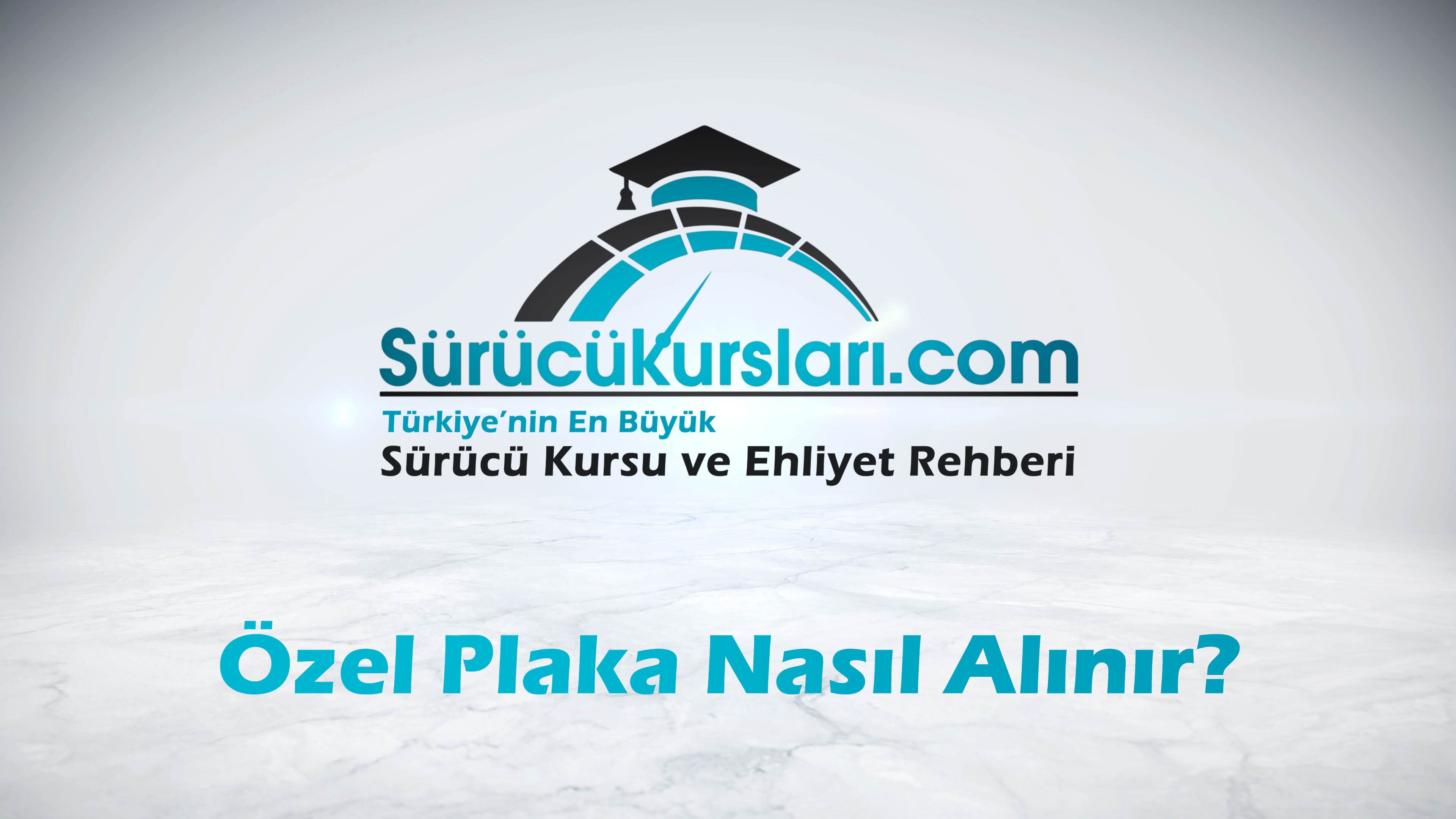 Özel Plaka Nasıl Alınır