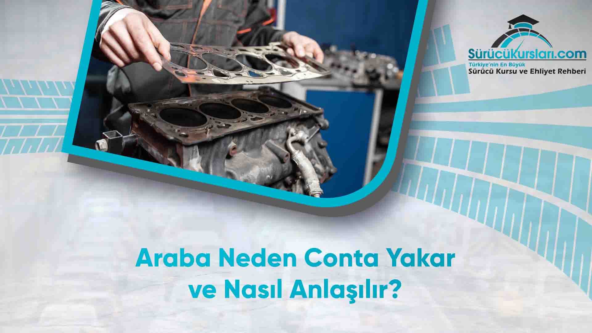 Araba Neden Conta Yakar ve Nasıl Anlaşılır