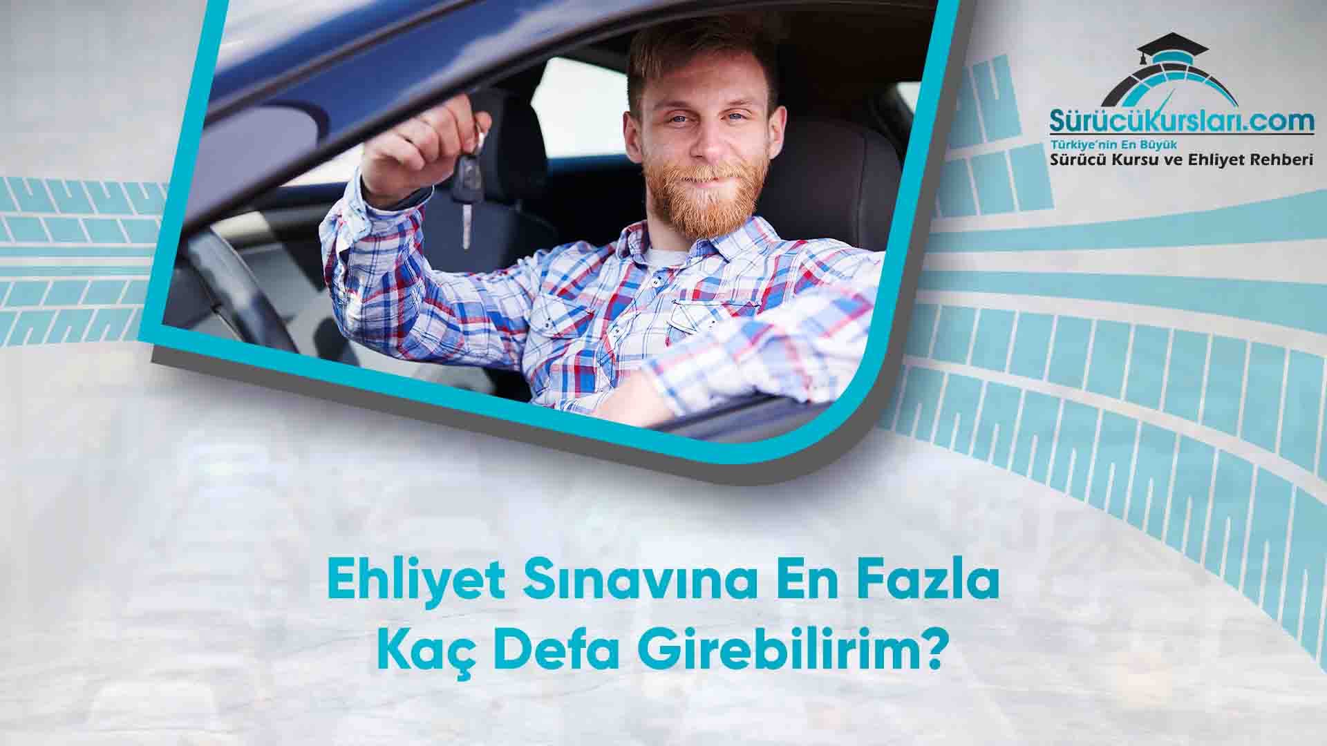 Ehliyet Sınavına En Fazla Kaç Defa Girebilirim