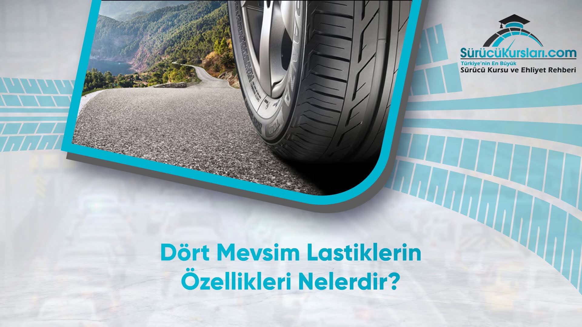 Dört Mevsim Lastiklerin Özellikleri Nelerdir