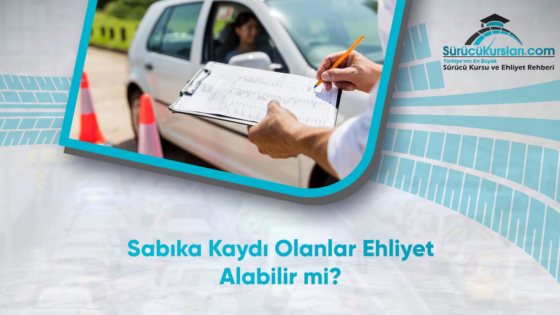 Sabıka Kaydı Olanlar Ehliyet Alabilir mi