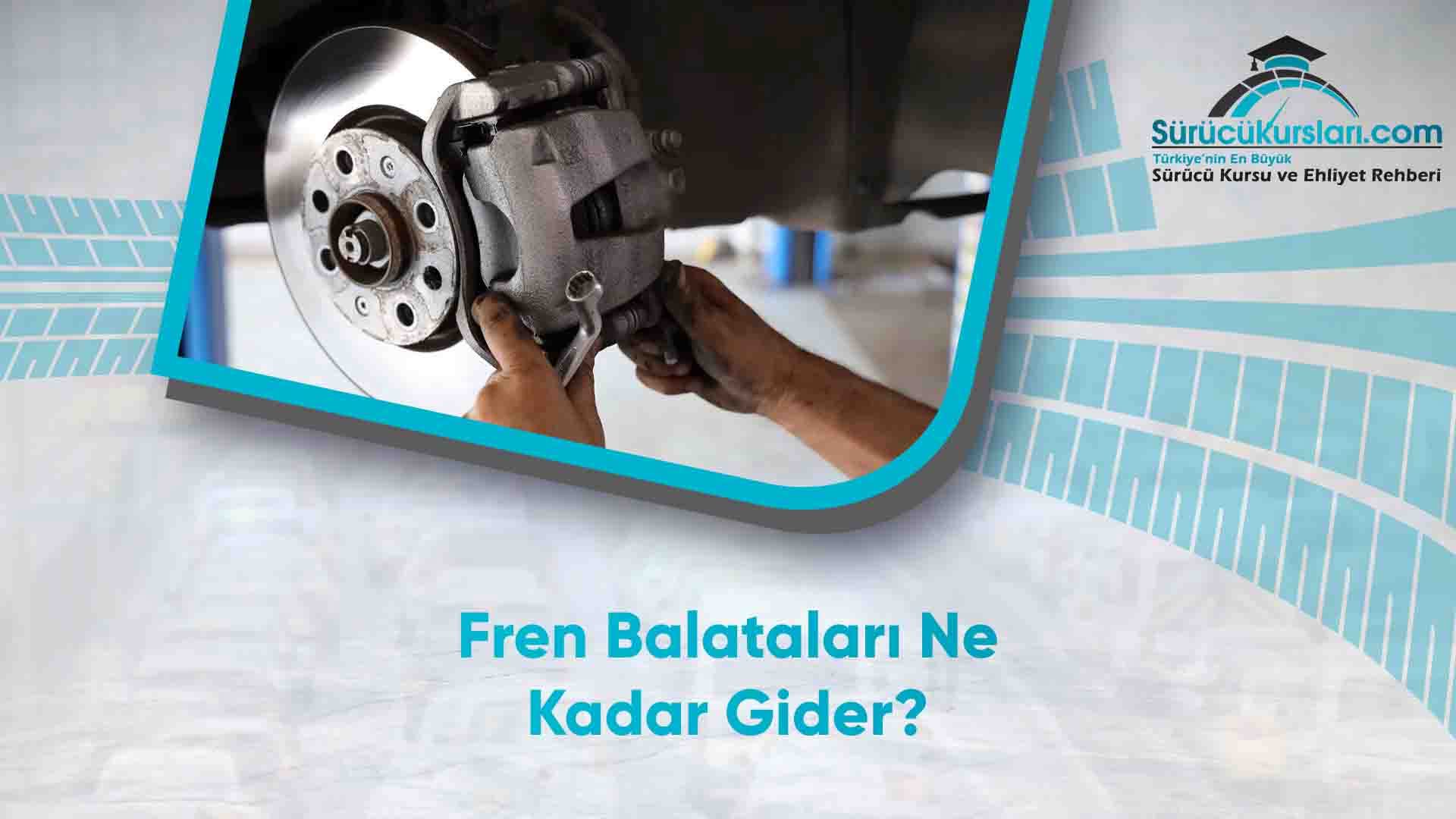 Fren Balataları Ne Kadar Gider