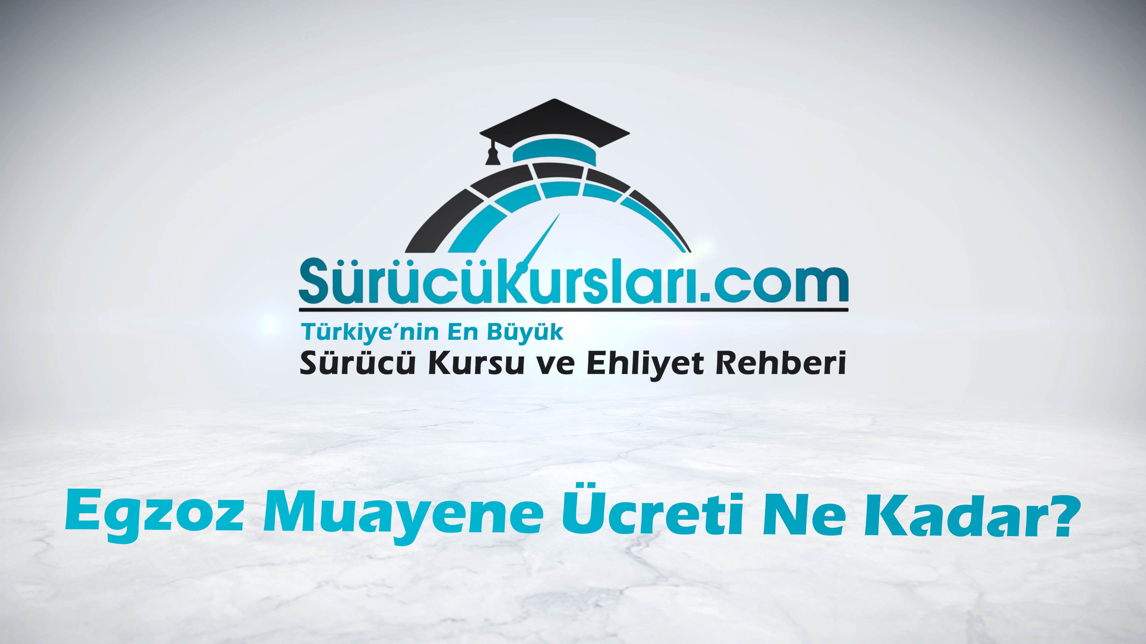 Egzoz Muayene Ücreti Ne Kadar