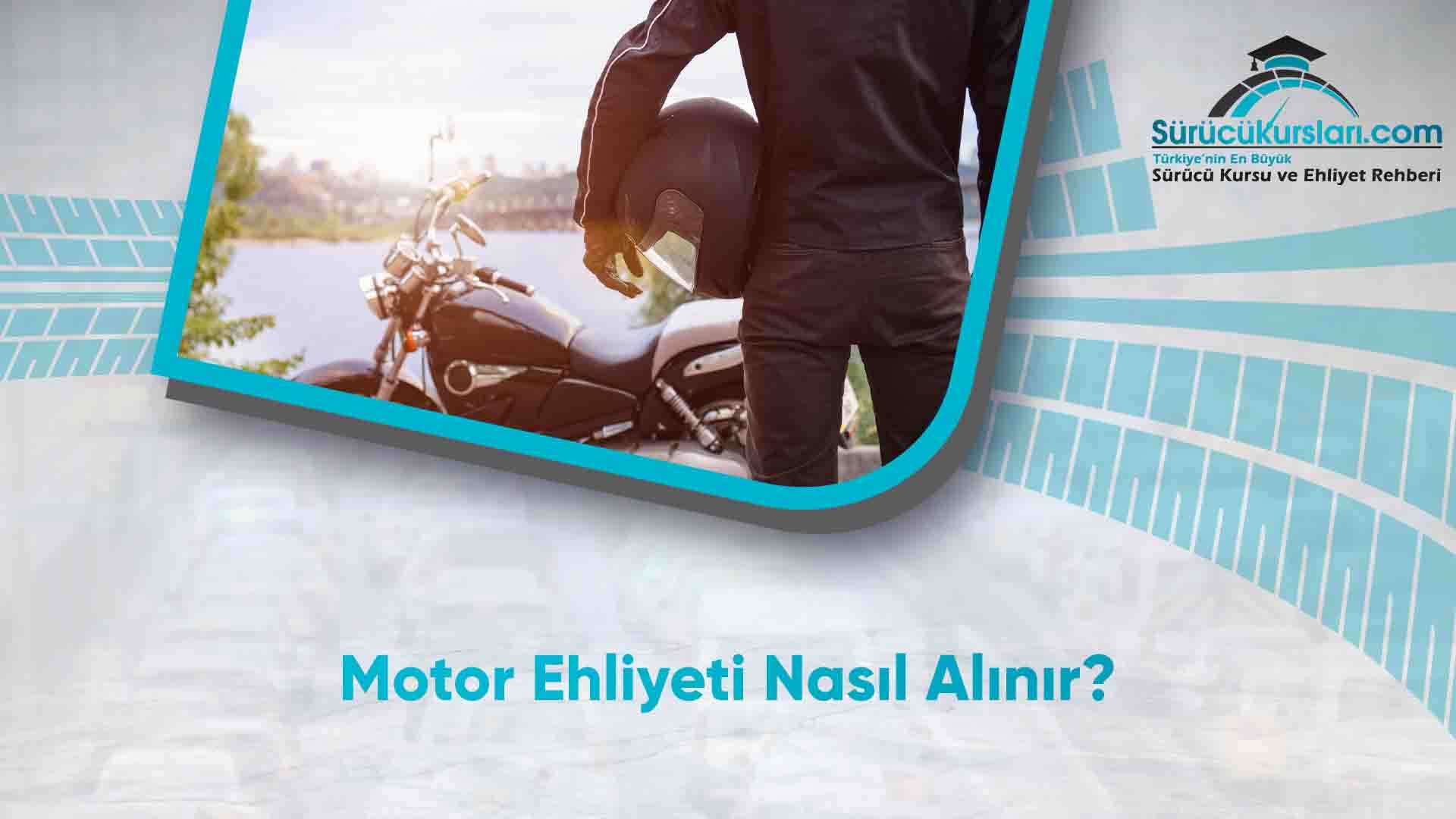Motor Ehliyeti Nasıl Alınır